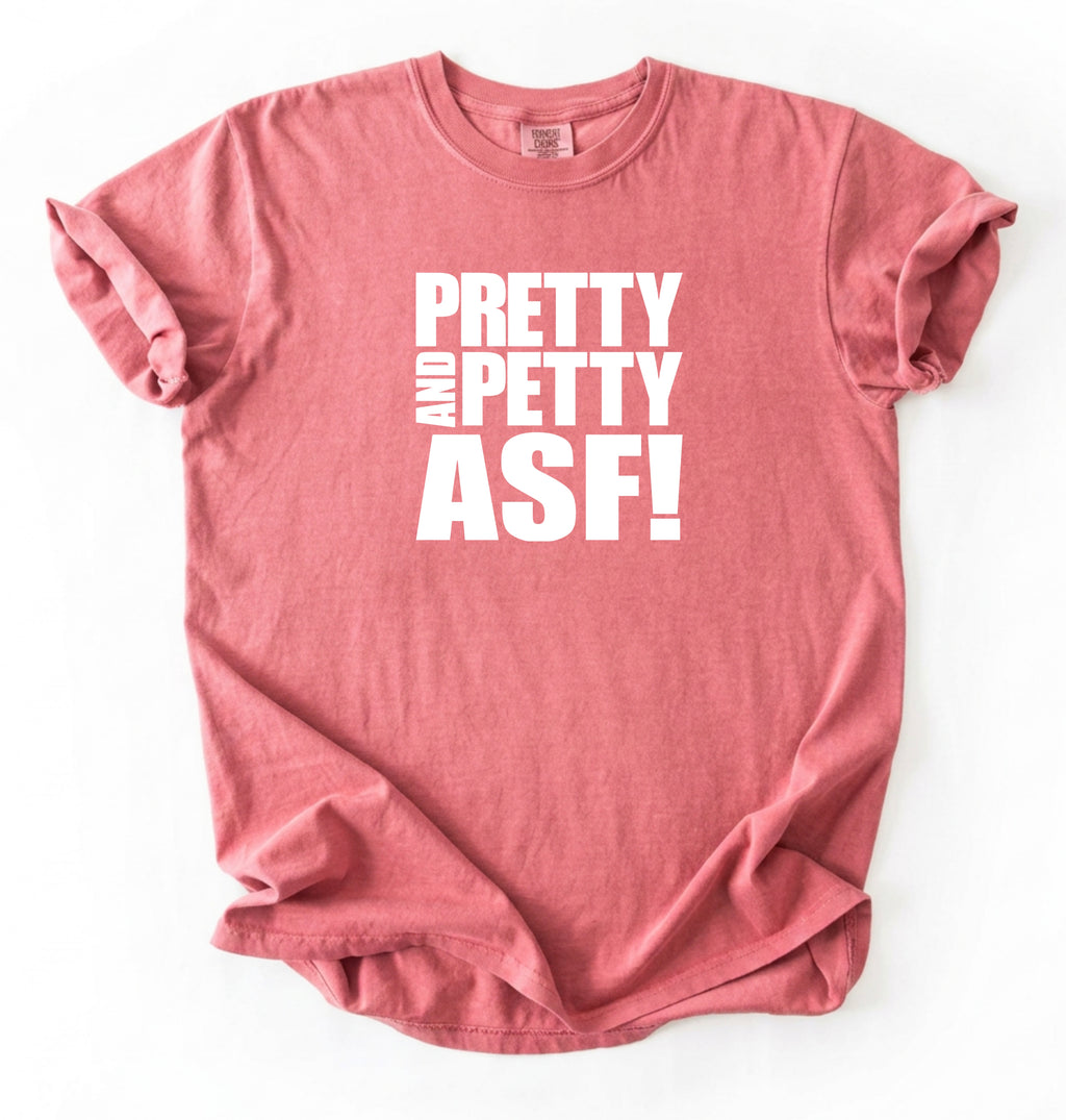 Pretty & Petty ASF T-Shirt