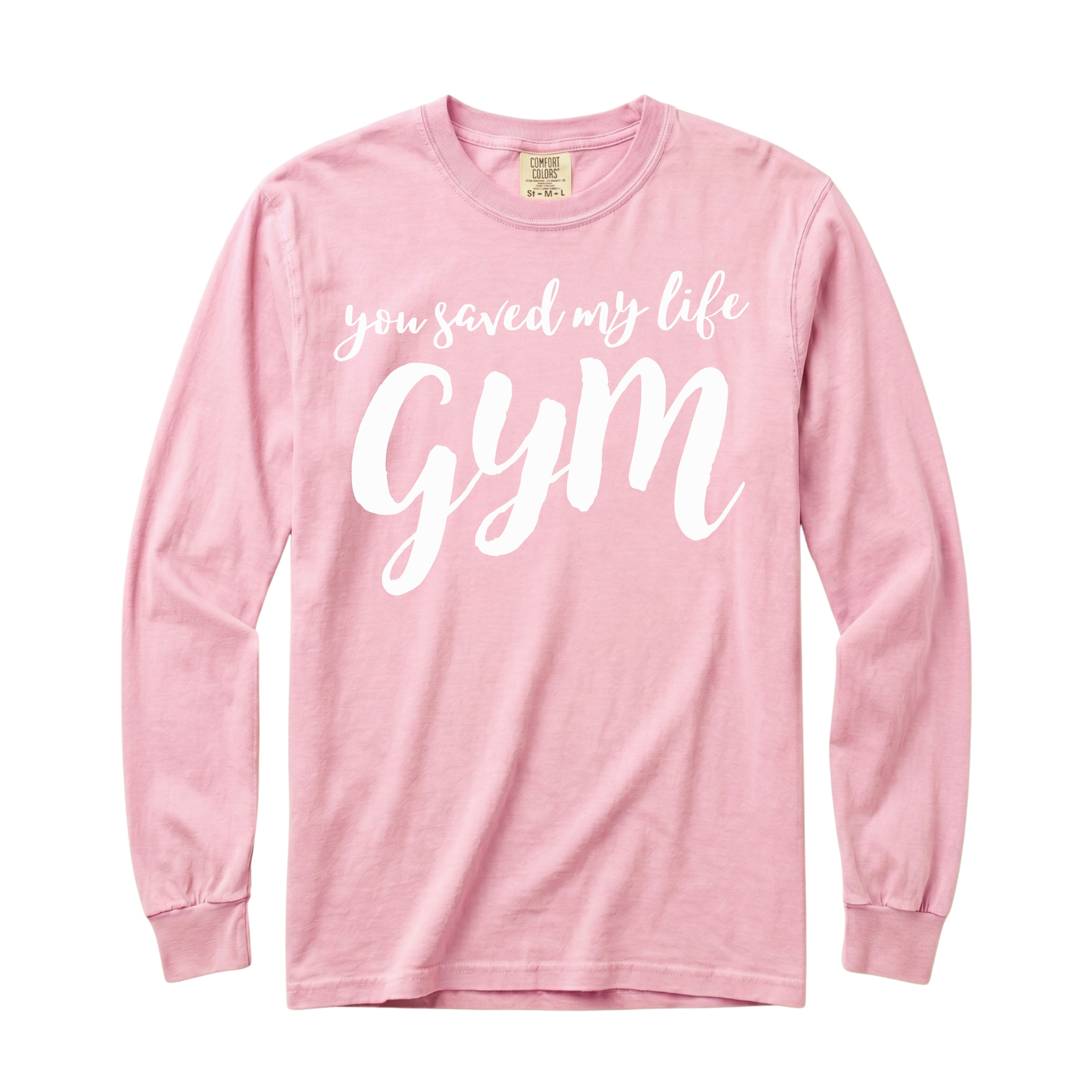 You Saved My Life Gym Long Sleeve T-Shirt