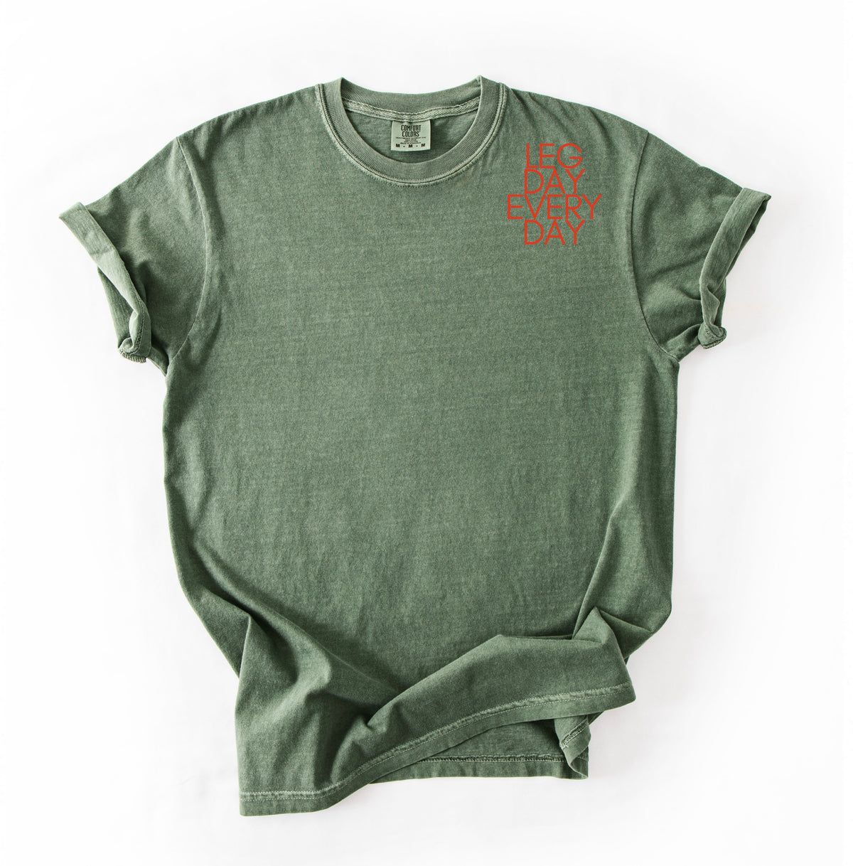 Legday Everyday T-Shirt