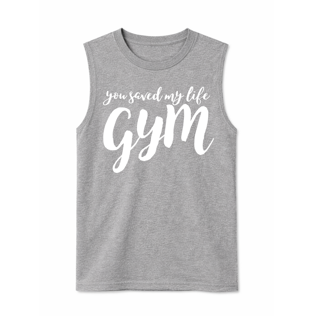 You Saved My Life Gym Sleeveless Tank