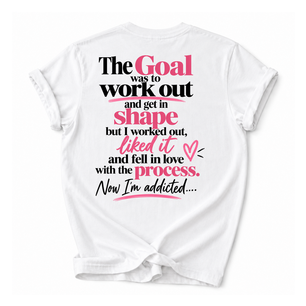 Love The Process T-Shirt