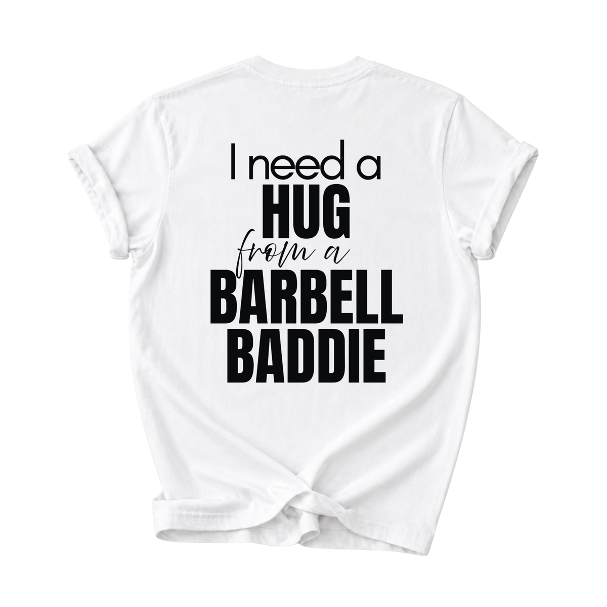 I Need A Hug T-Shirt