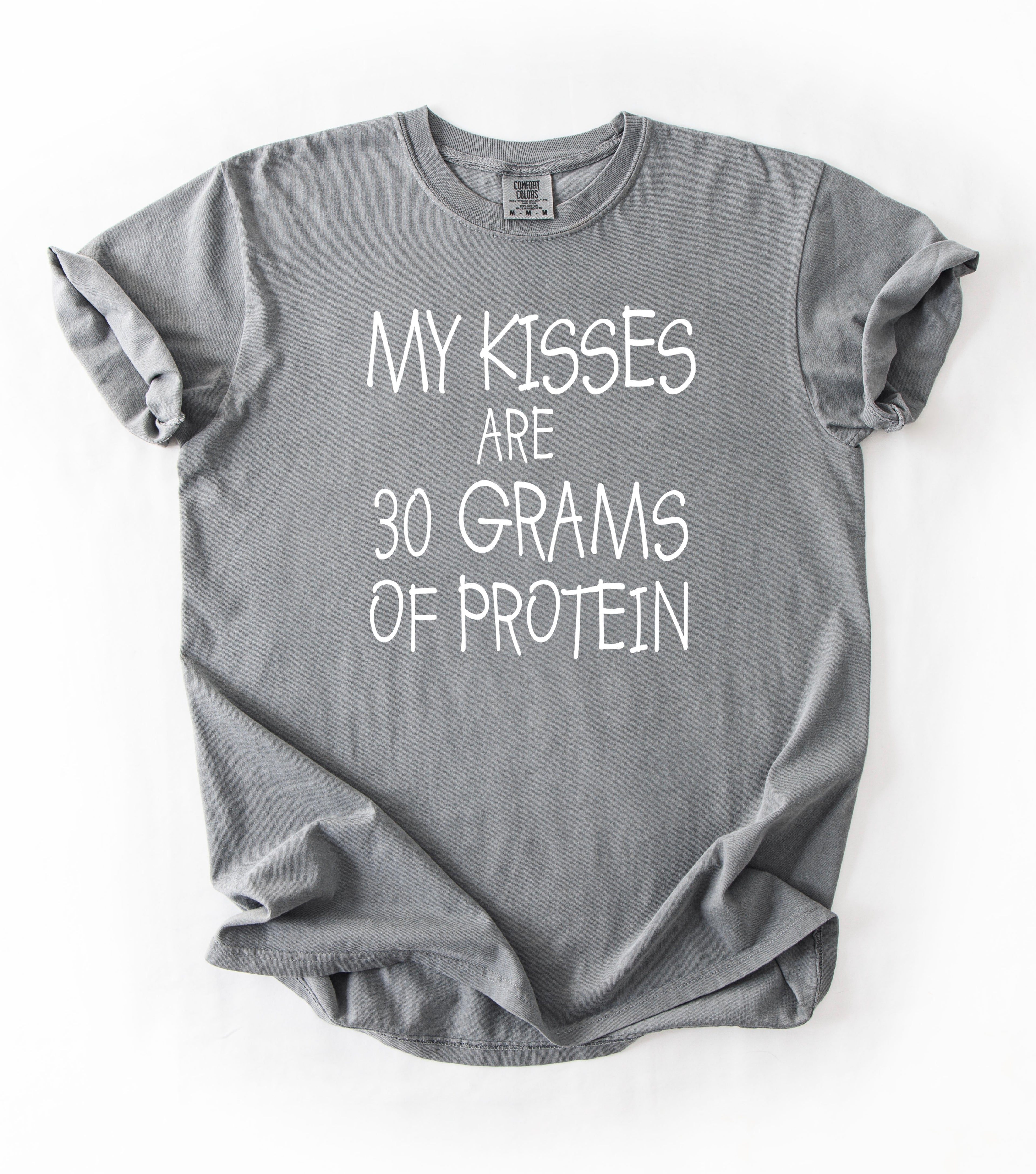 30 Grams Protein Kisses T-Shirt