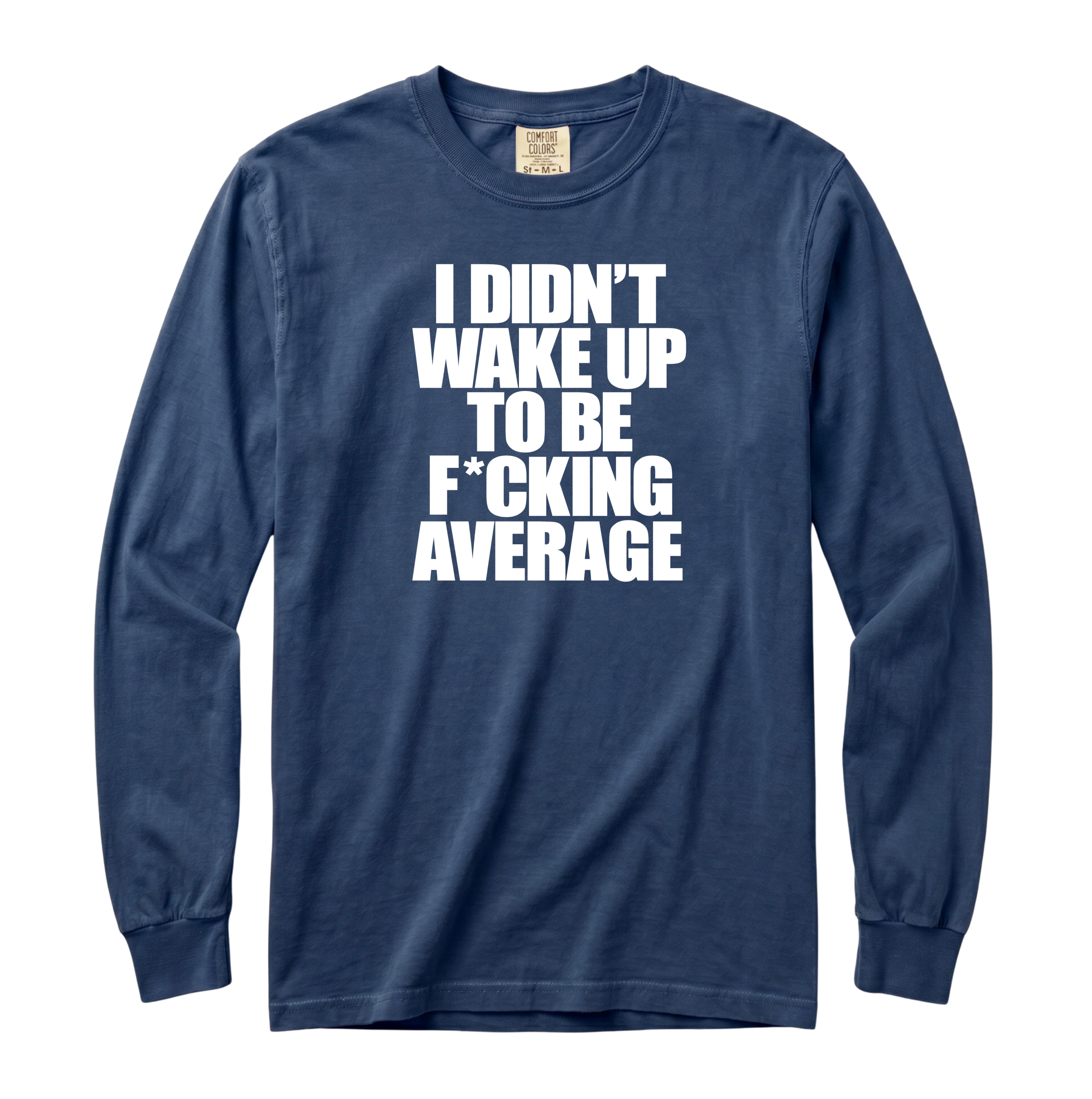 Wake Up Long Sleeve T-Shirt