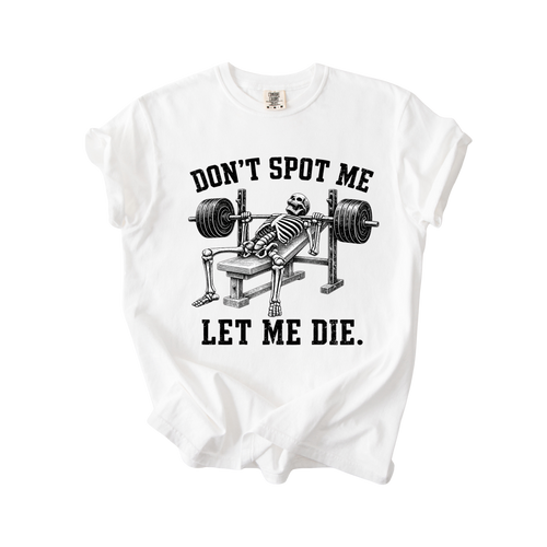 Don’t Spot Me T-Shirt