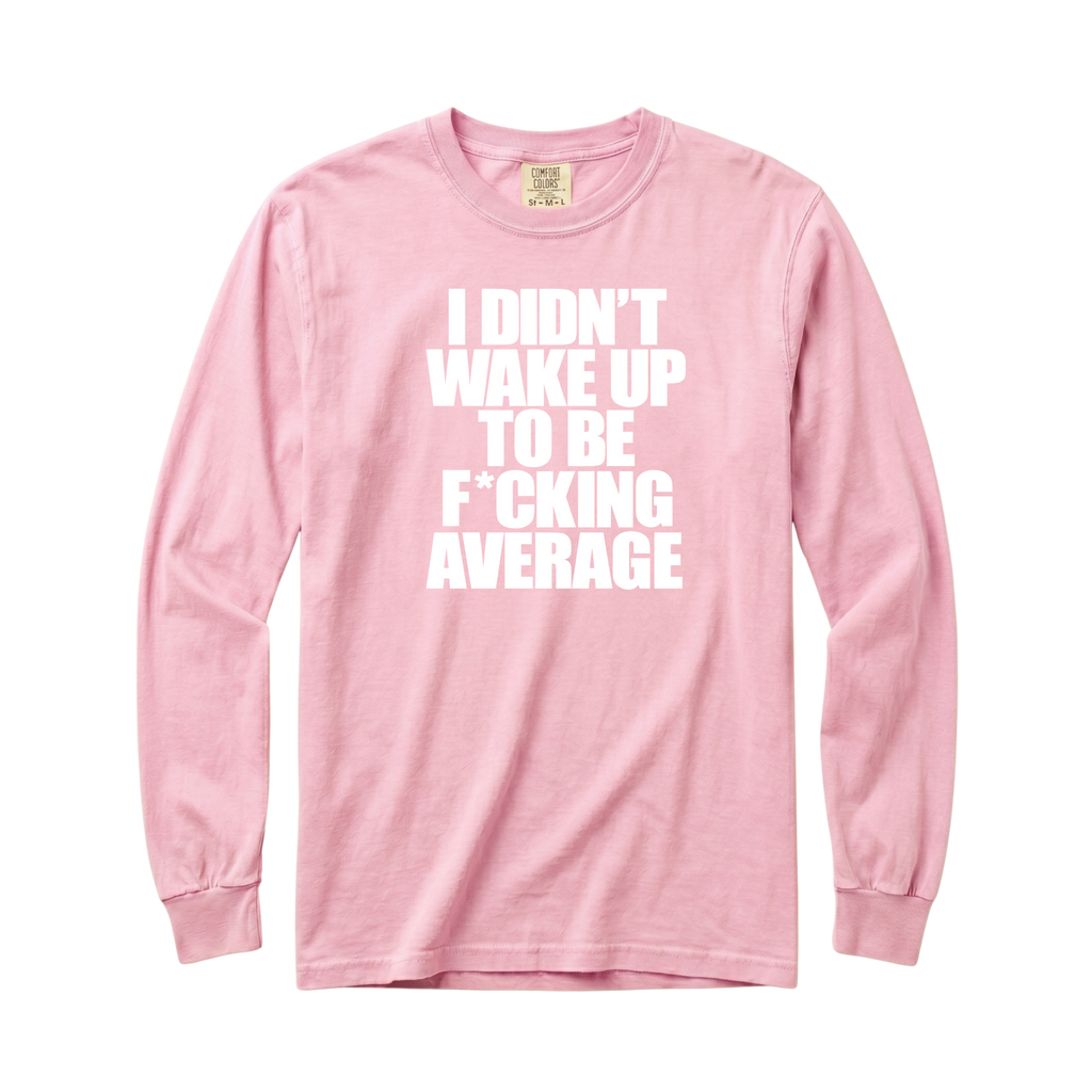 Wake Up Long Sleeve T-Shirt