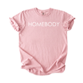 Homebody T-Shirt