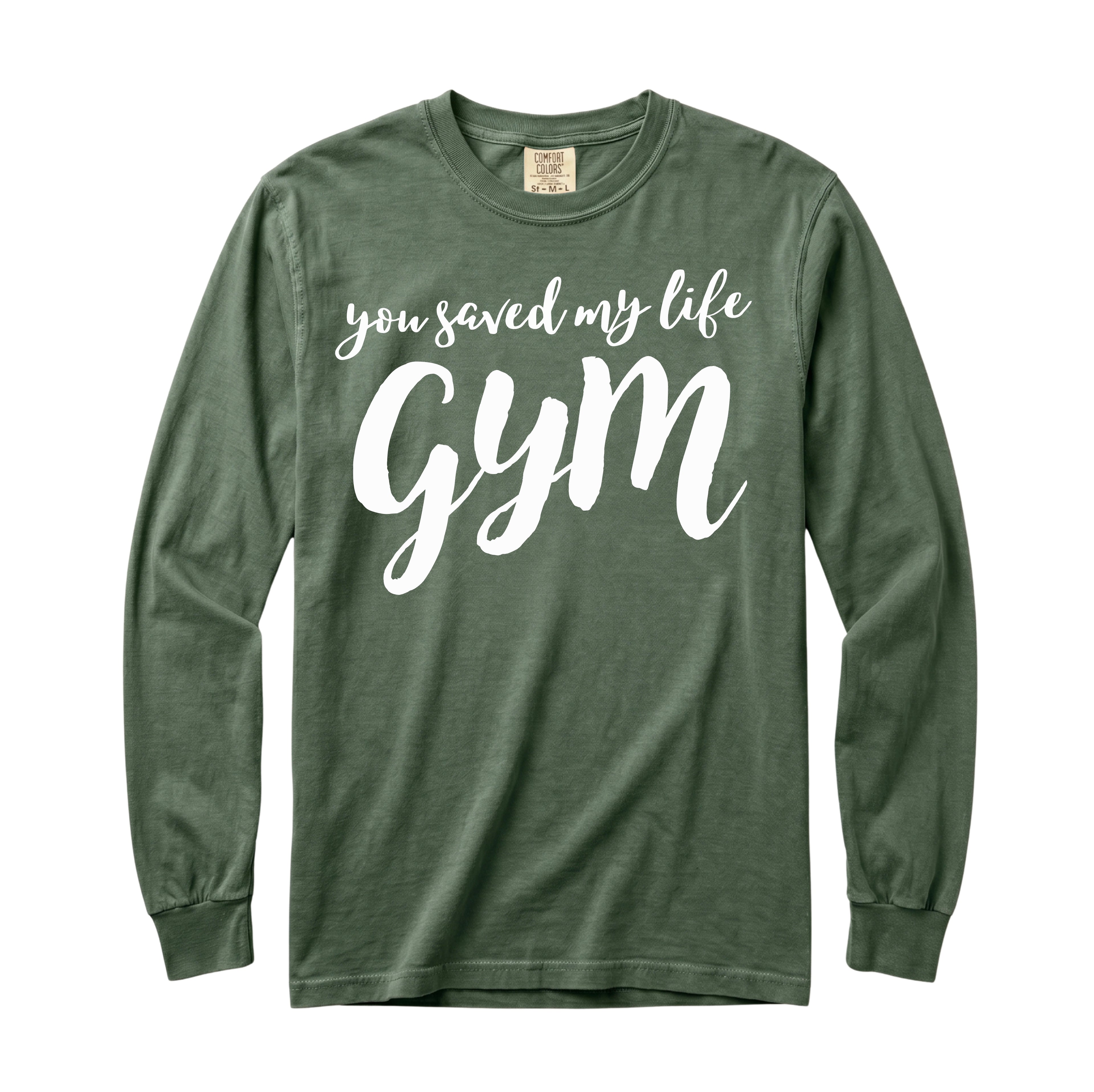 You Saved My Life Gym Long Sleeve T-Shirt