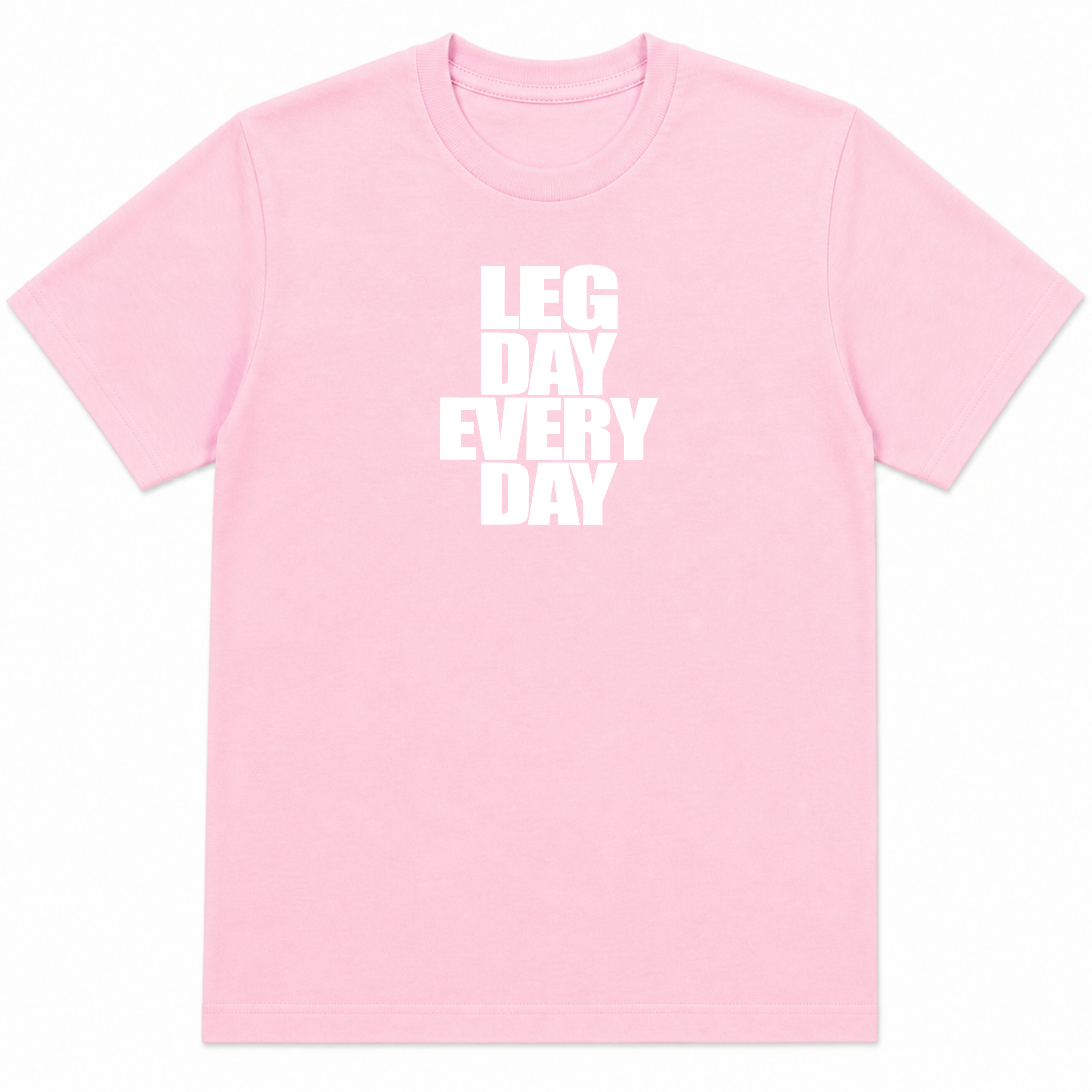 Legday Everyday T-Shirt
