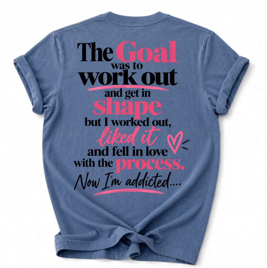 Love The Process T-Shirt