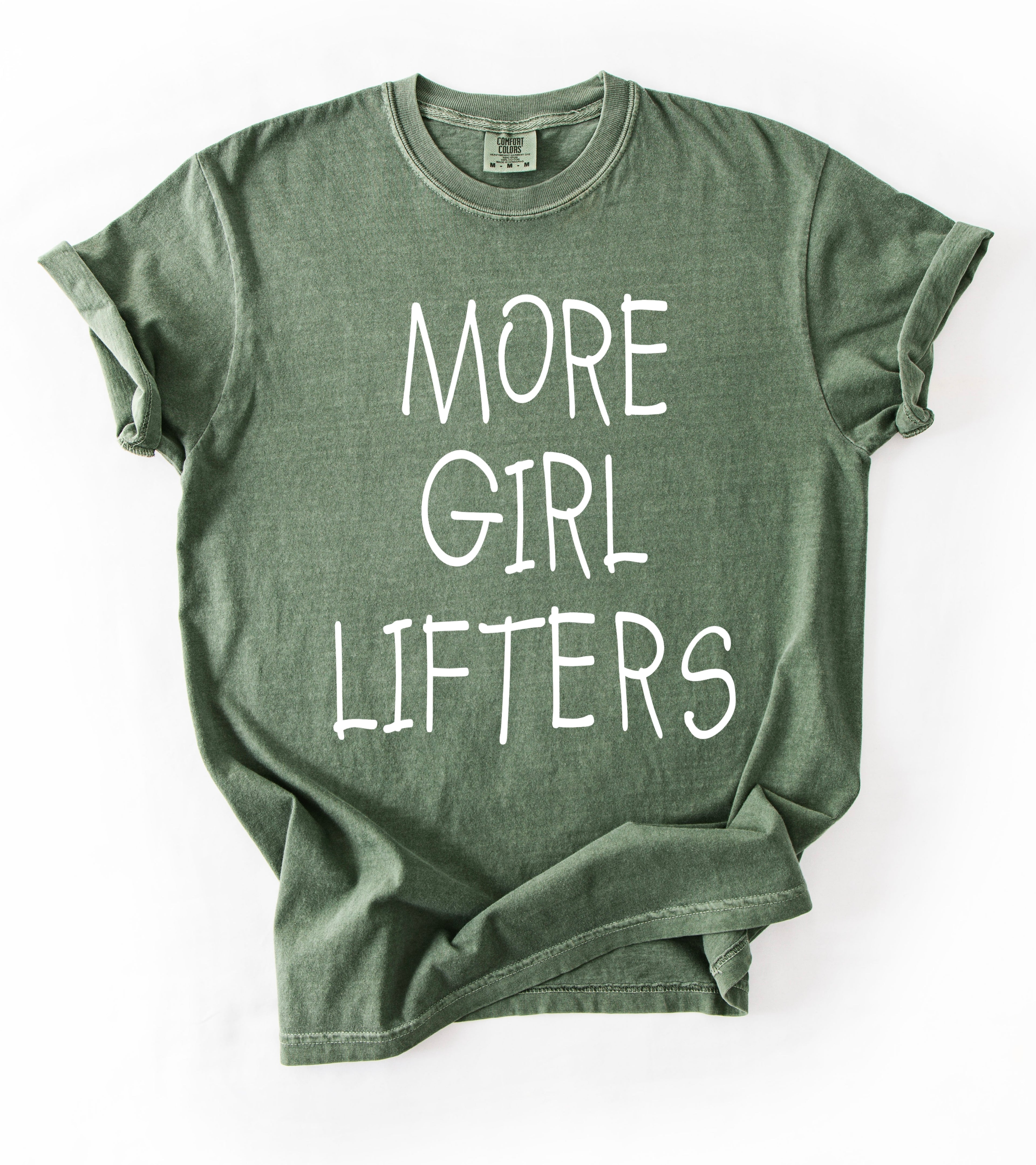More Girl Lifters T-Shirt