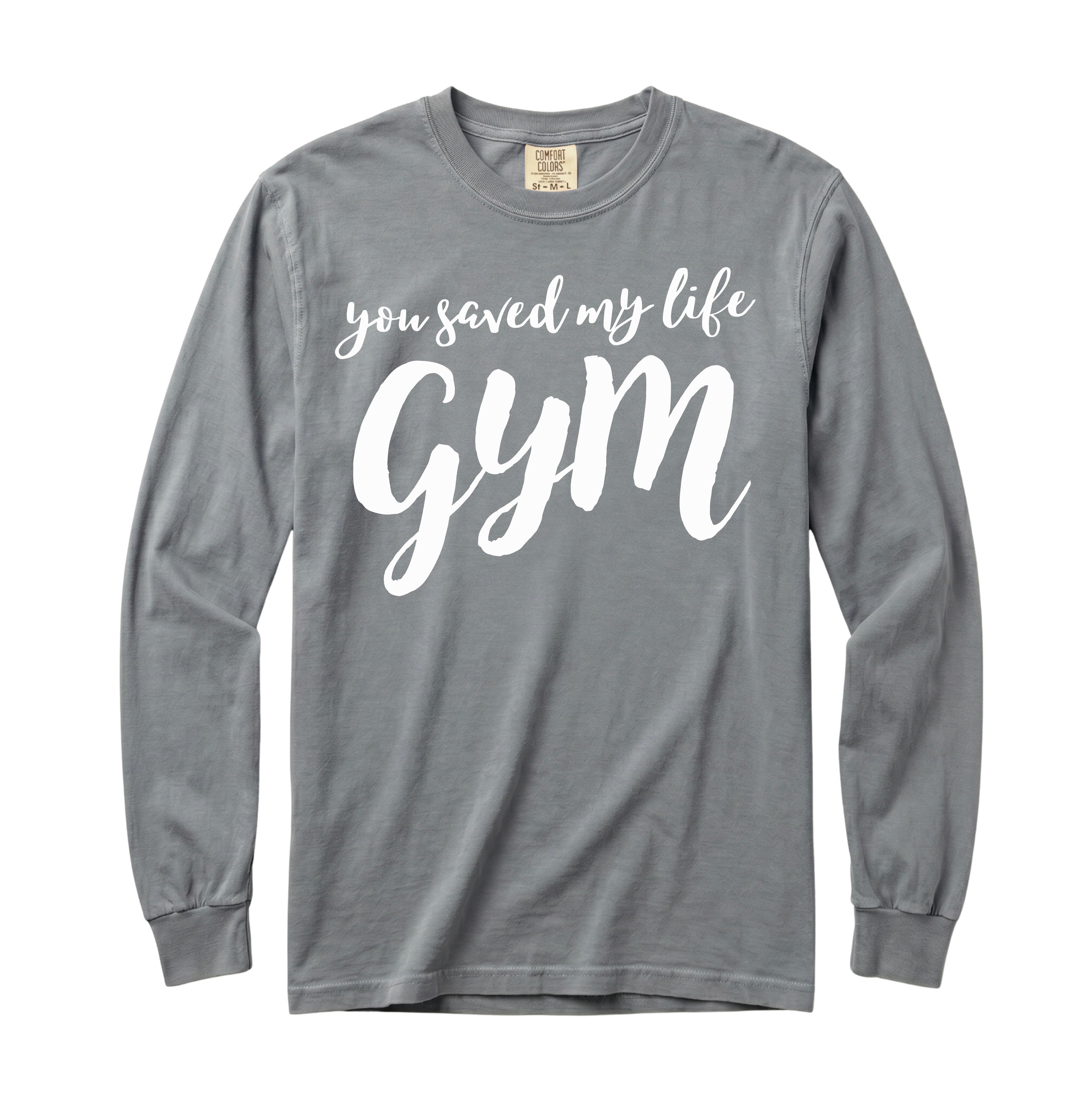 You Saved My Life Gym Long Sleeve T-Shirt