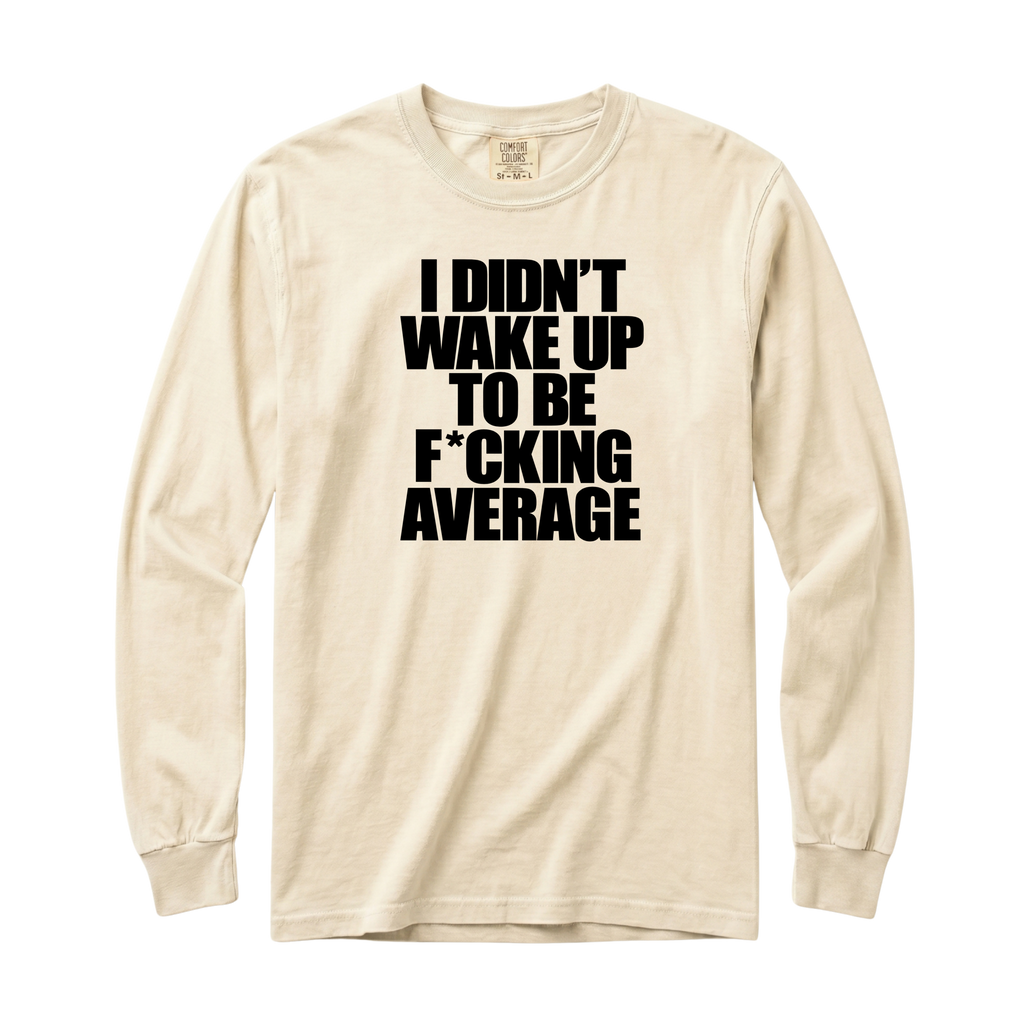 Wake Up Long Sleeve T-Shirt
