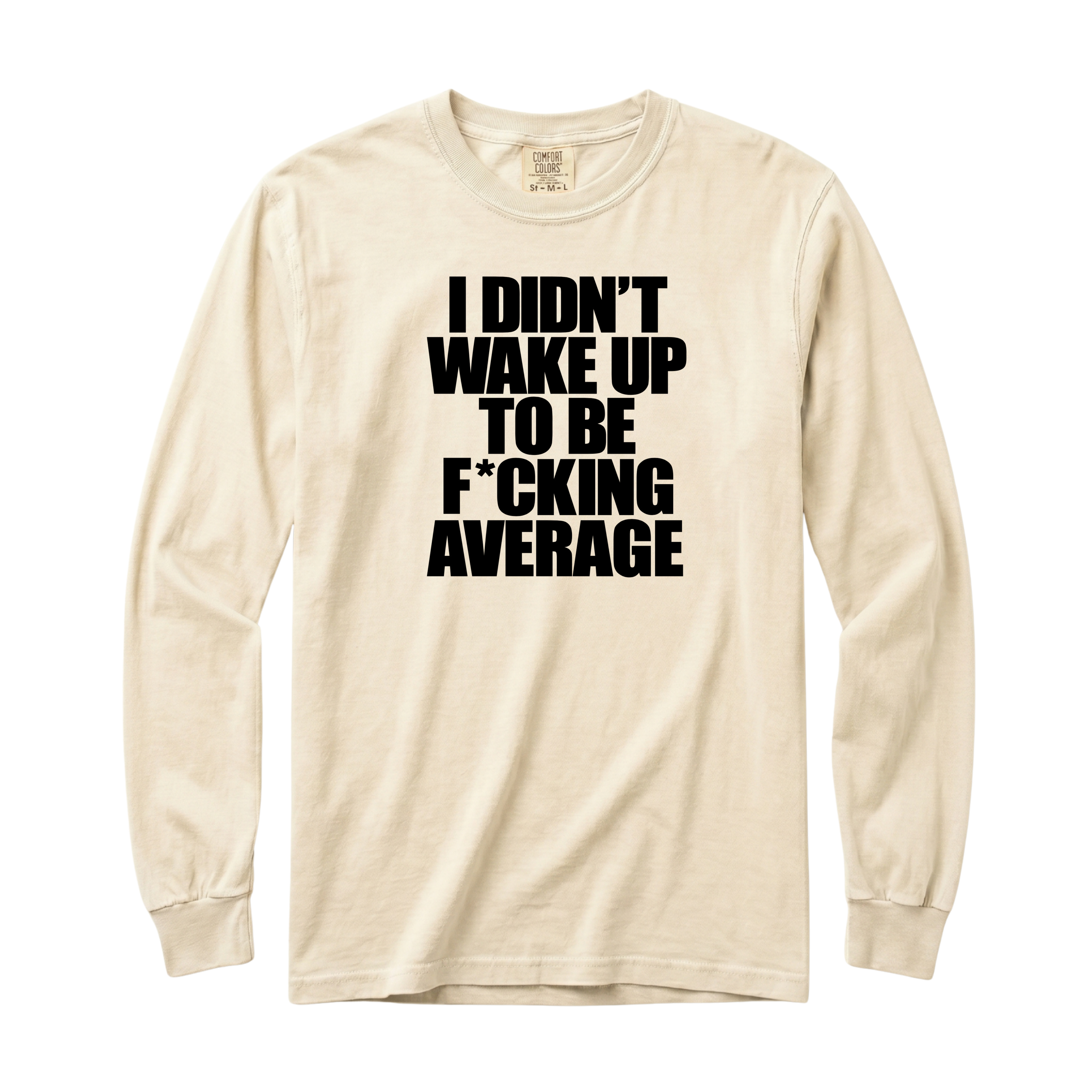 Wake Up Long Sleeve T-Shirt