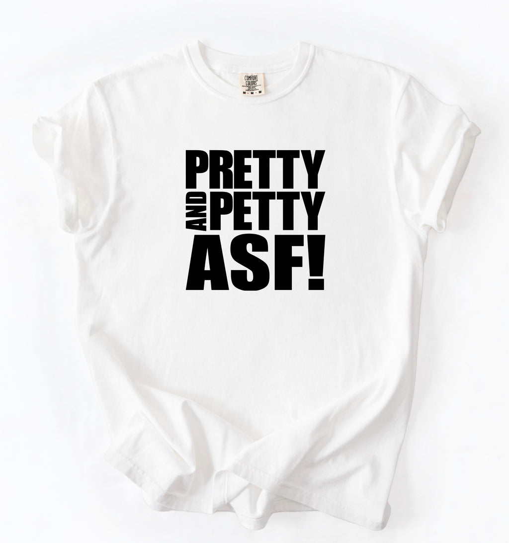 Pretty & Petty ASF T-Shirt