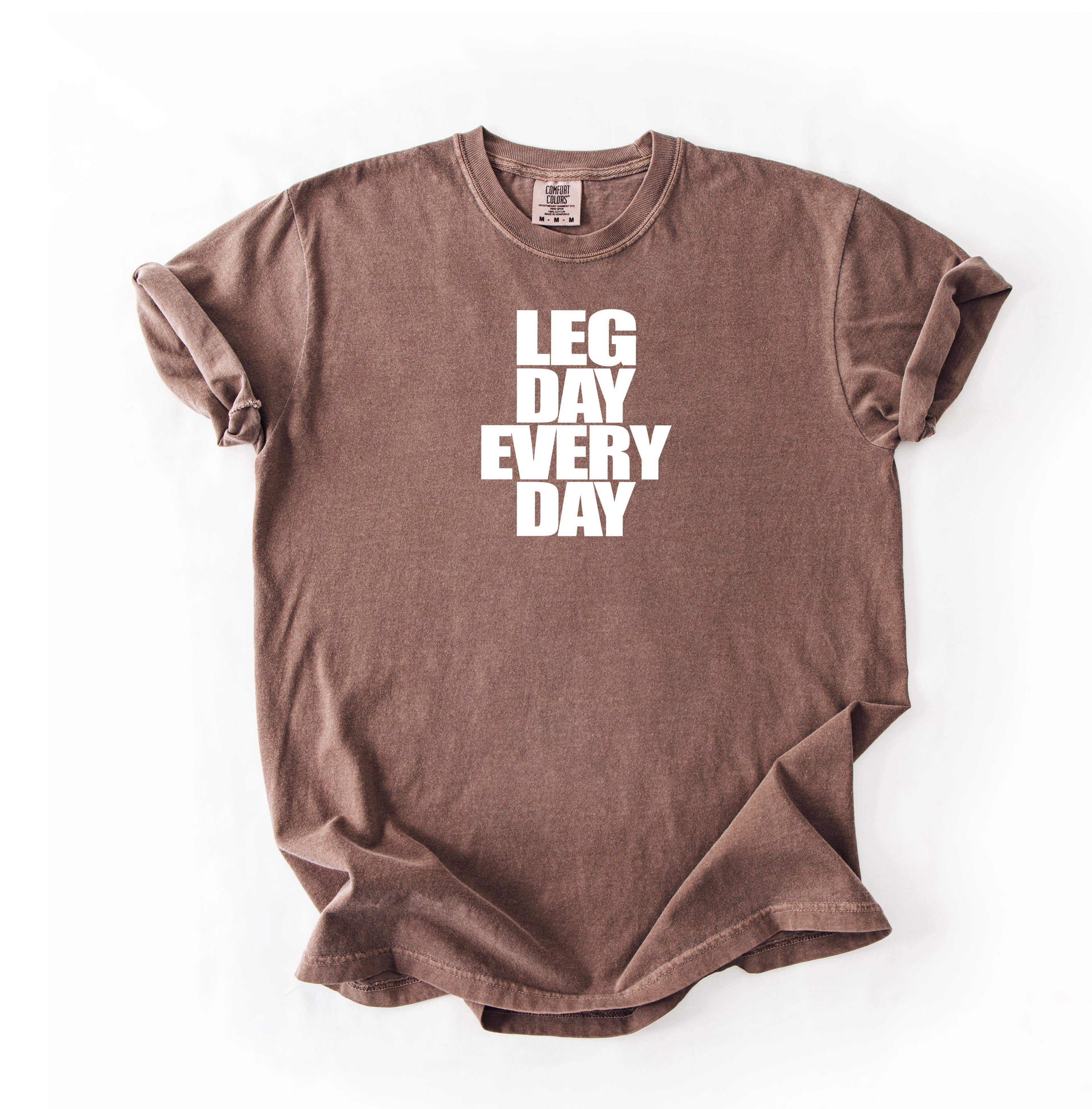 Legday Everyday T-Shirt