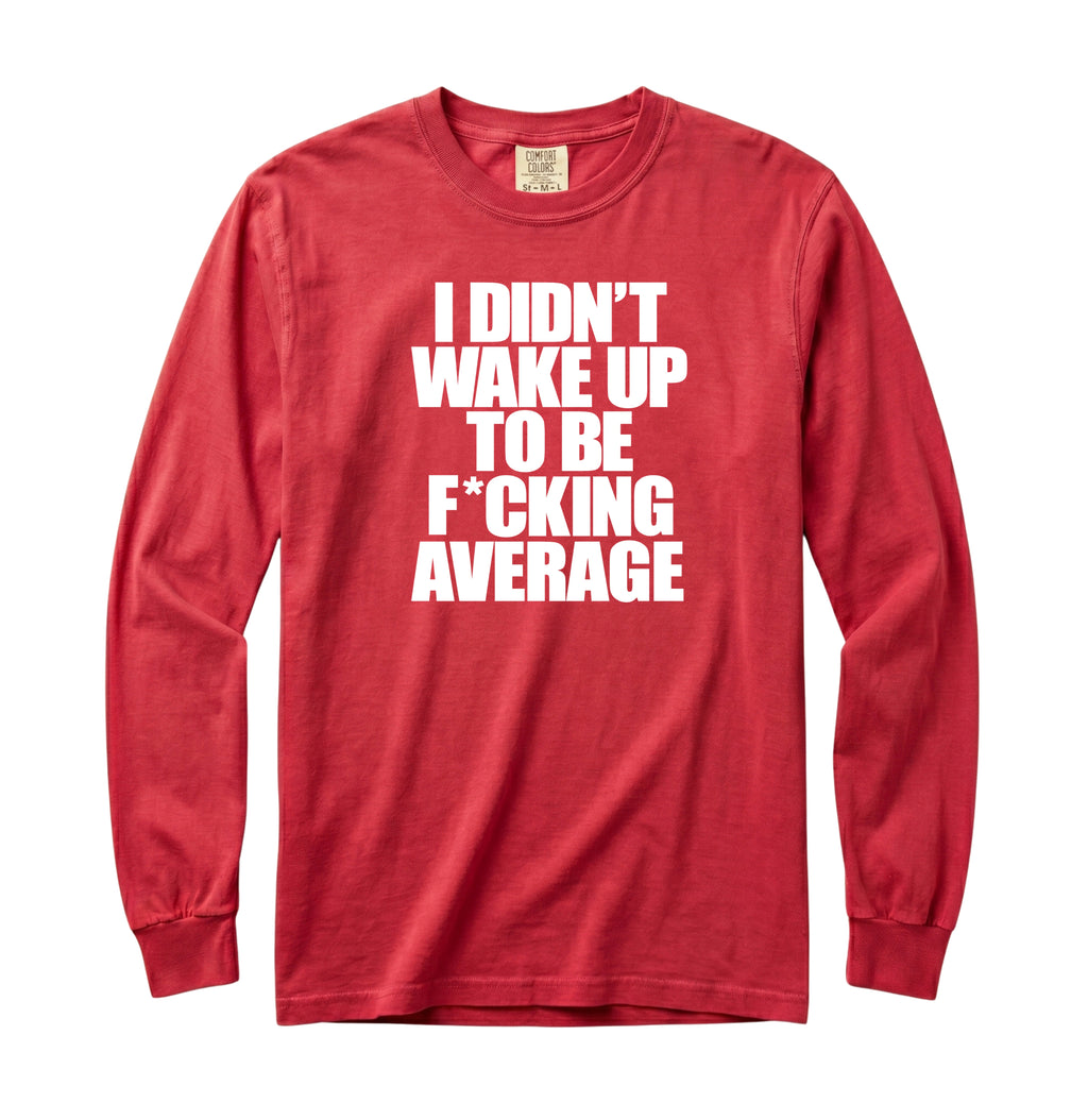Wake Up Long Sleeve T-Shirt