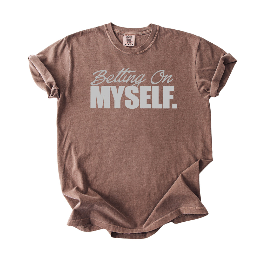 Betting On Myself T-Shirt