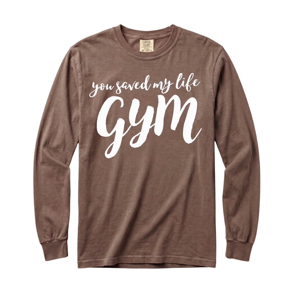 You Saved My Life Gym Long Sleeve T-Shirt