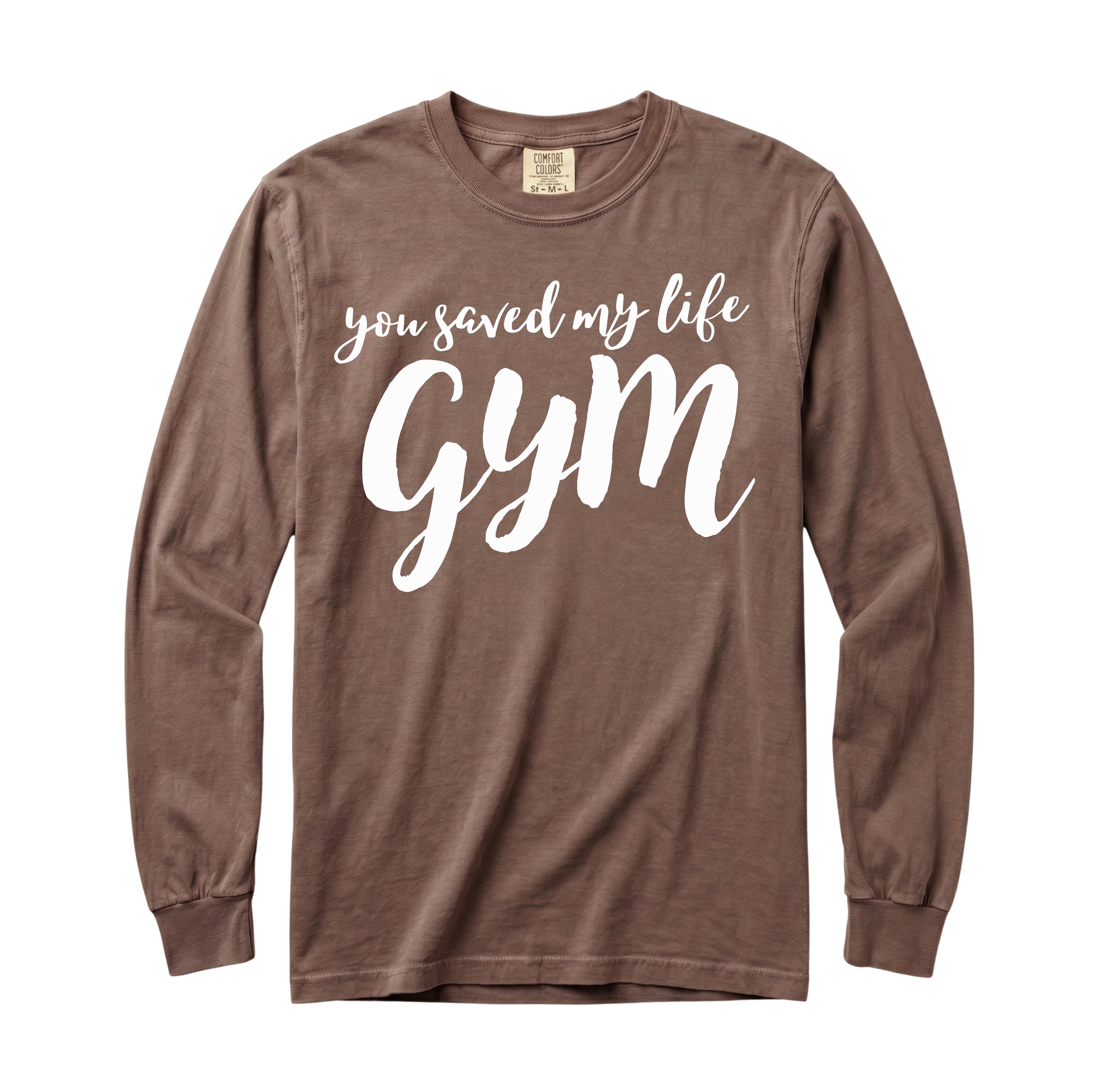 You Saved My Life Gym Long Sleeve T-Shirt
