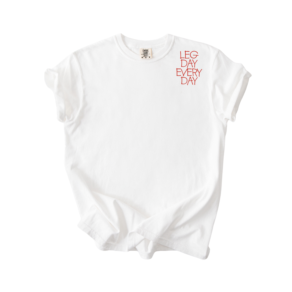 Legday Everyday T-Shirt