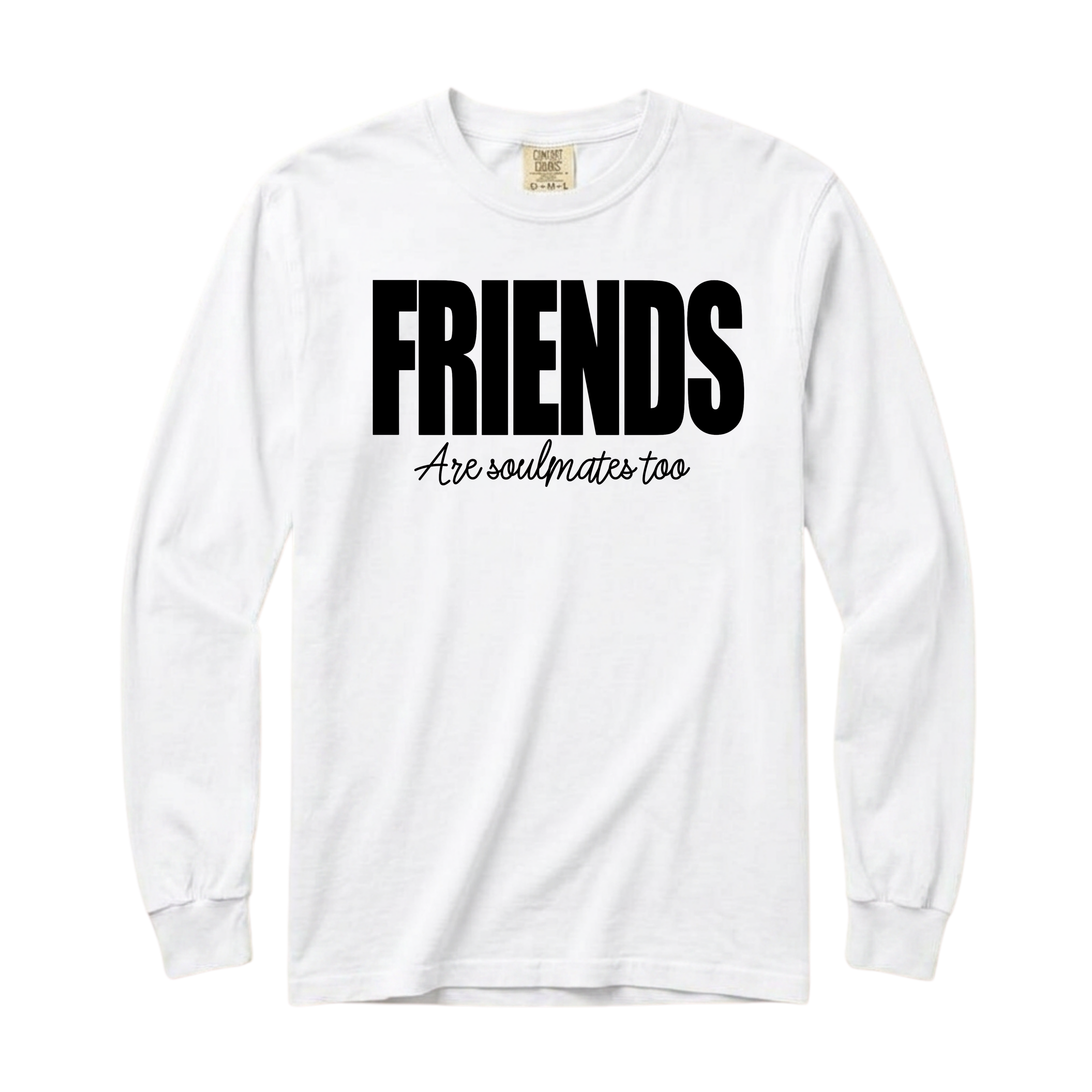 Friends Are Soulmates Long Sleeve T-Shirt