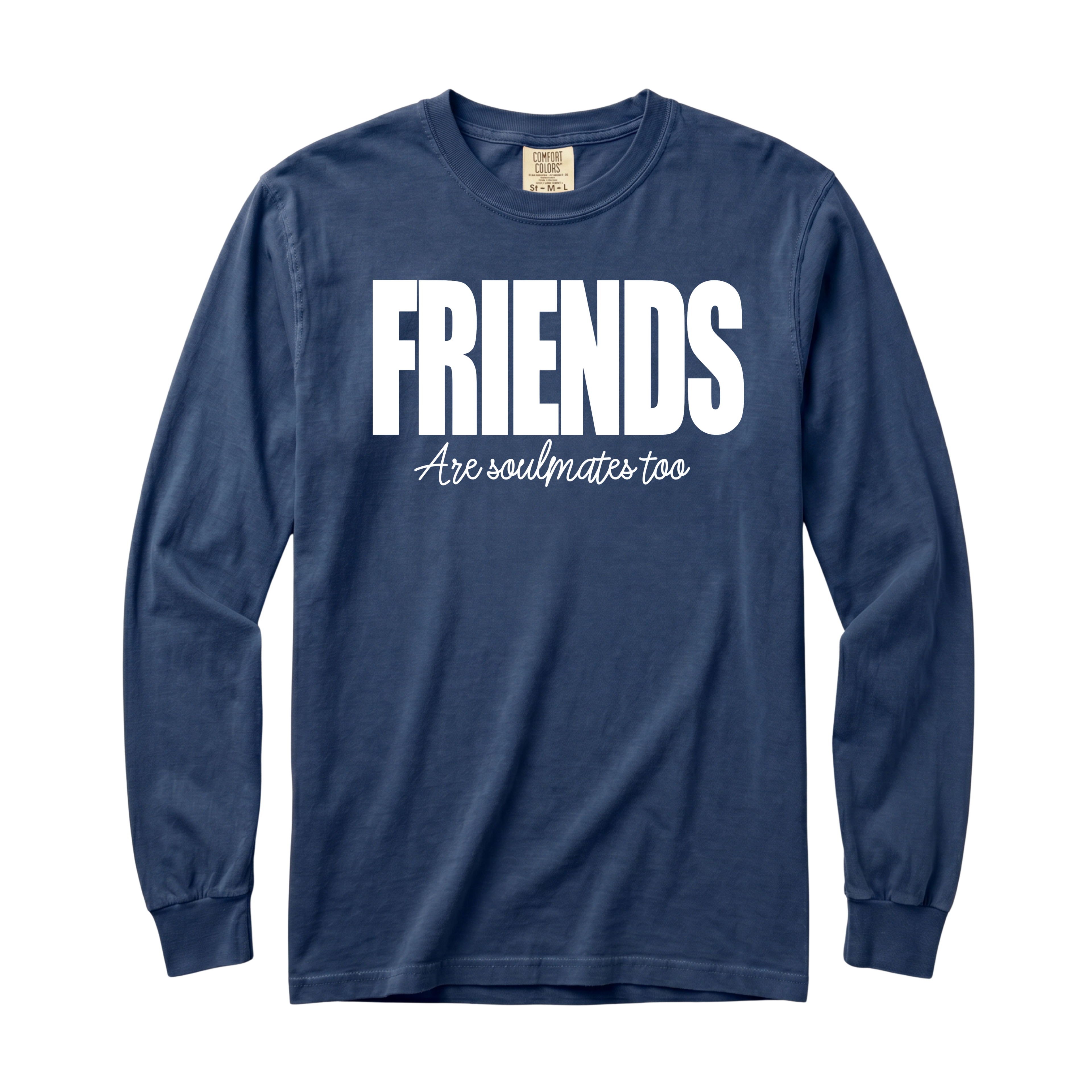 Friends Are Soulmates Long Sleeve T-Shirt