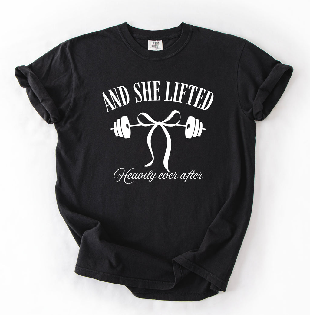 And She Lifted..Happily Ever After T-Shirt