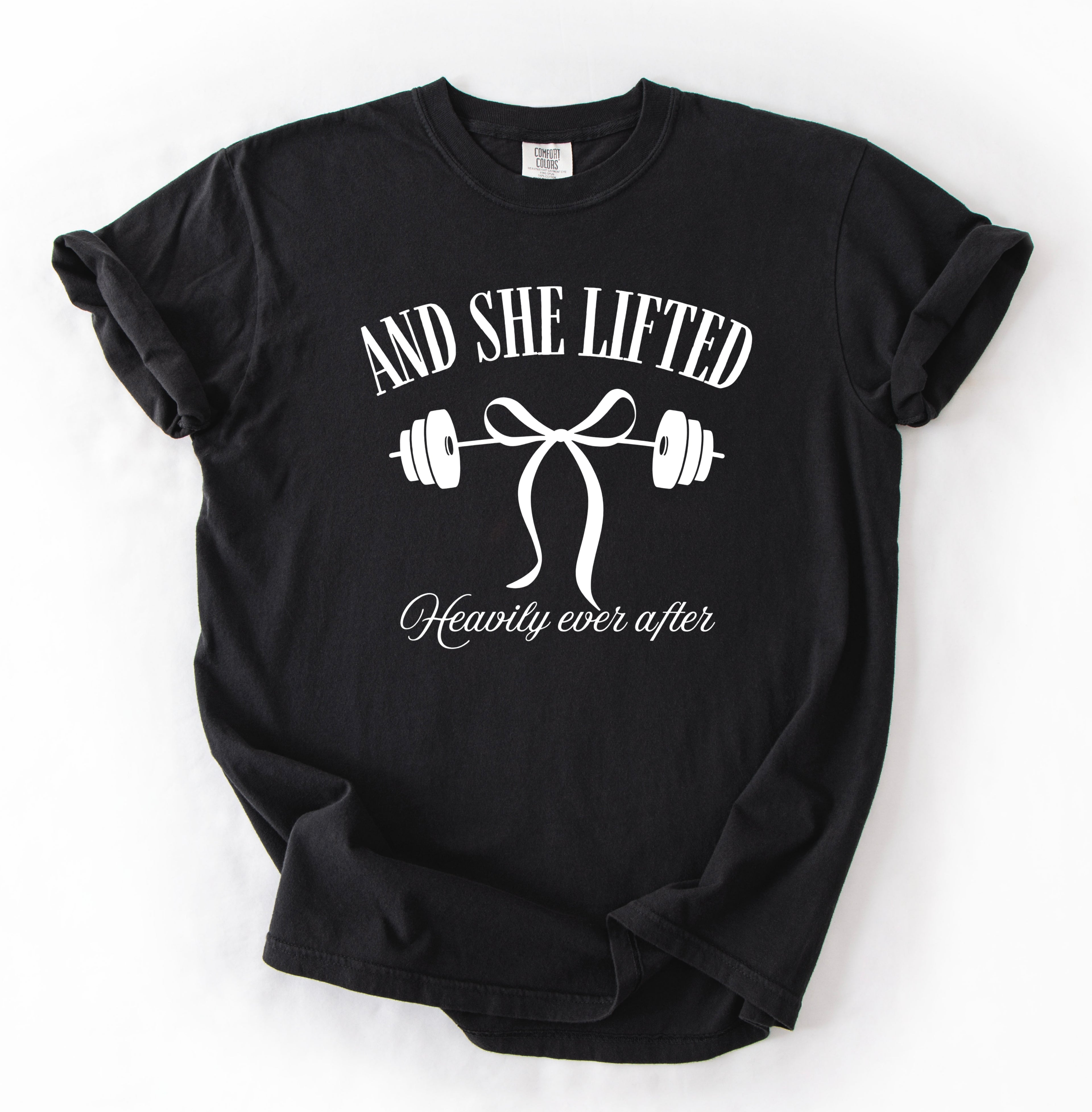 And She Lifted..Happily Ever After T-Shirt