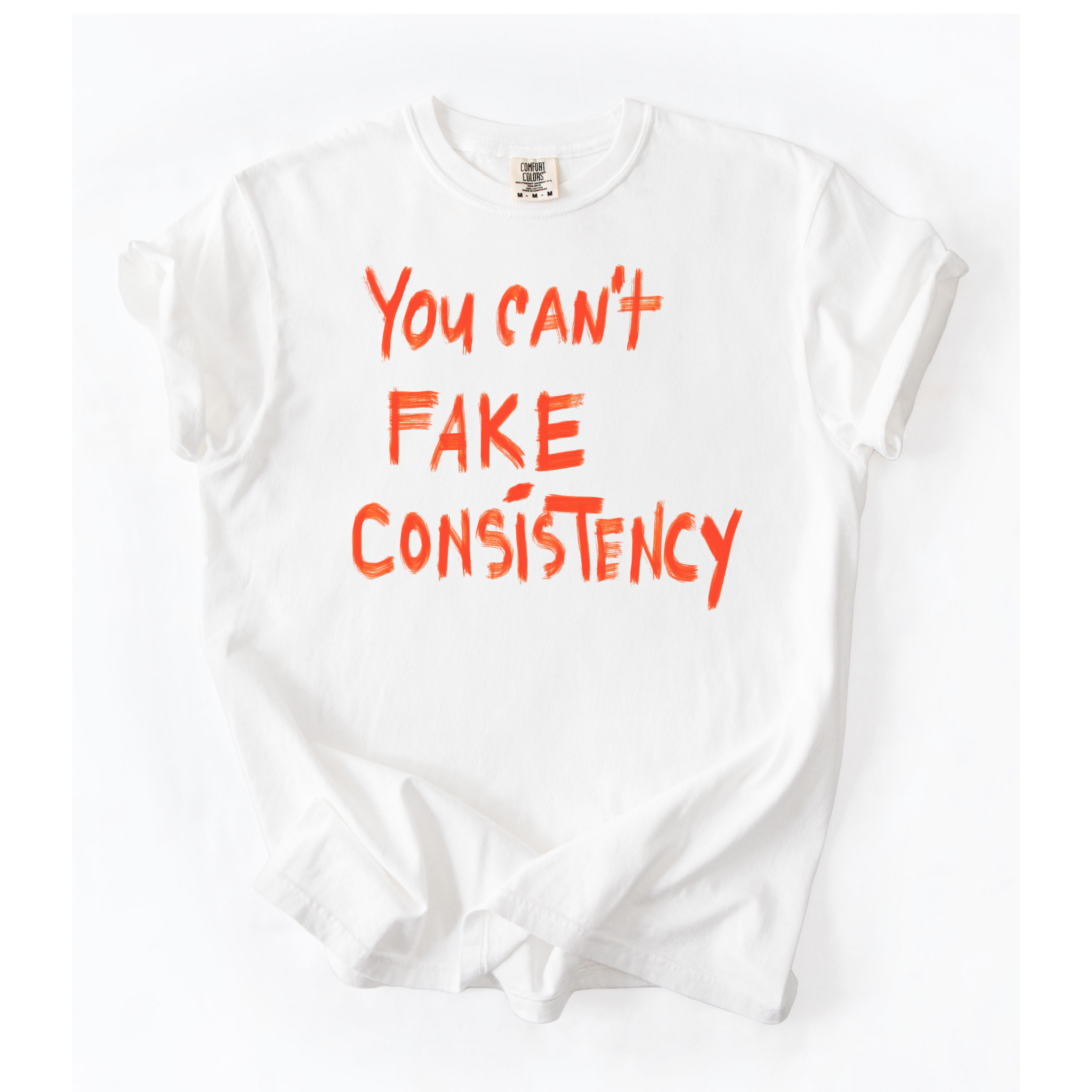 Can’t Fake Consistency T-Shirt