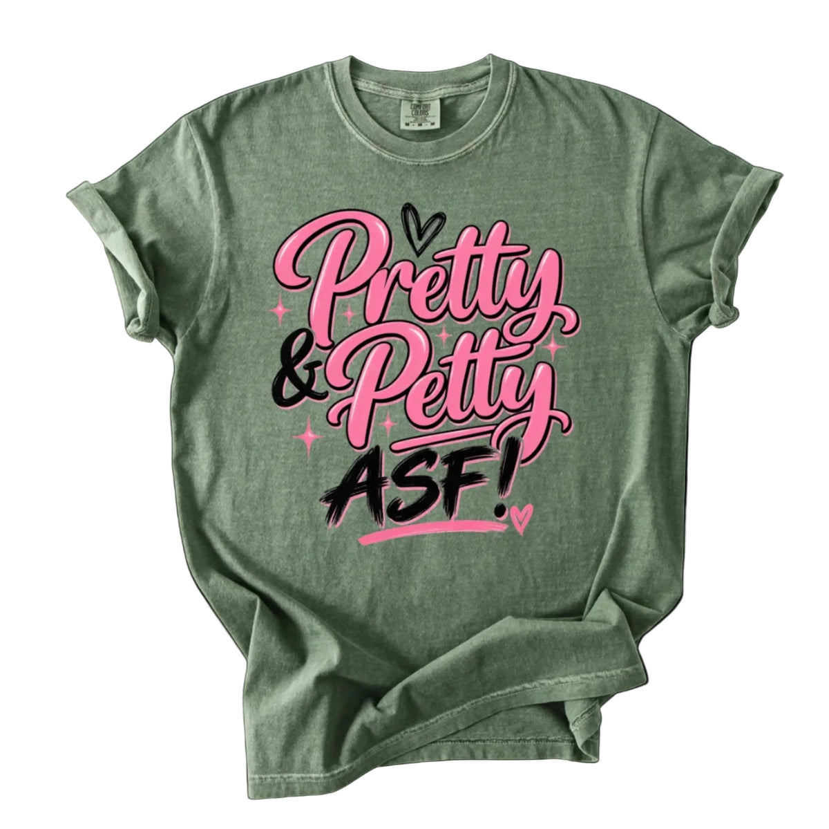 Pretty & Petty ASF! T-Shirt