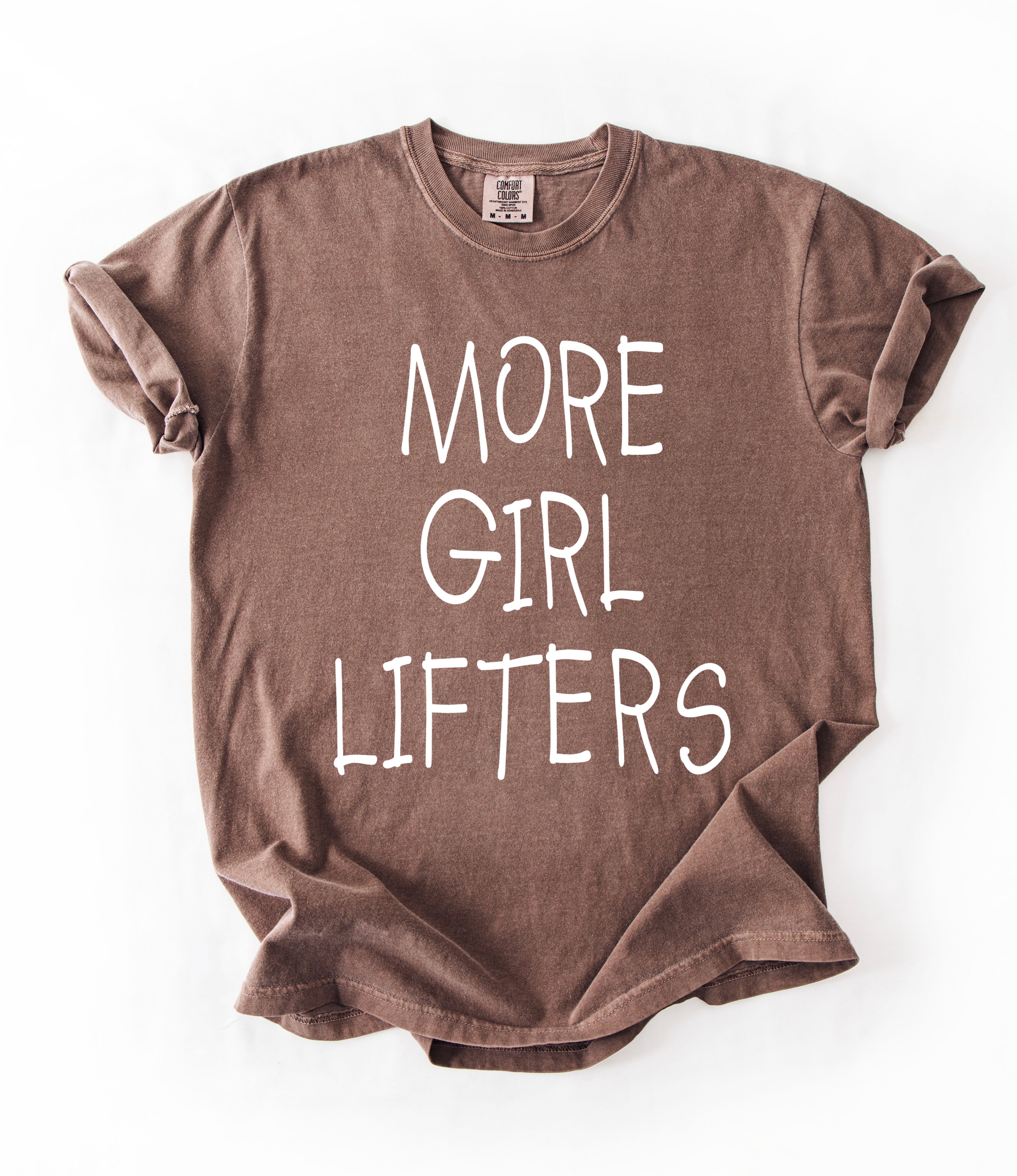 More Girl Lifters T-Shirt