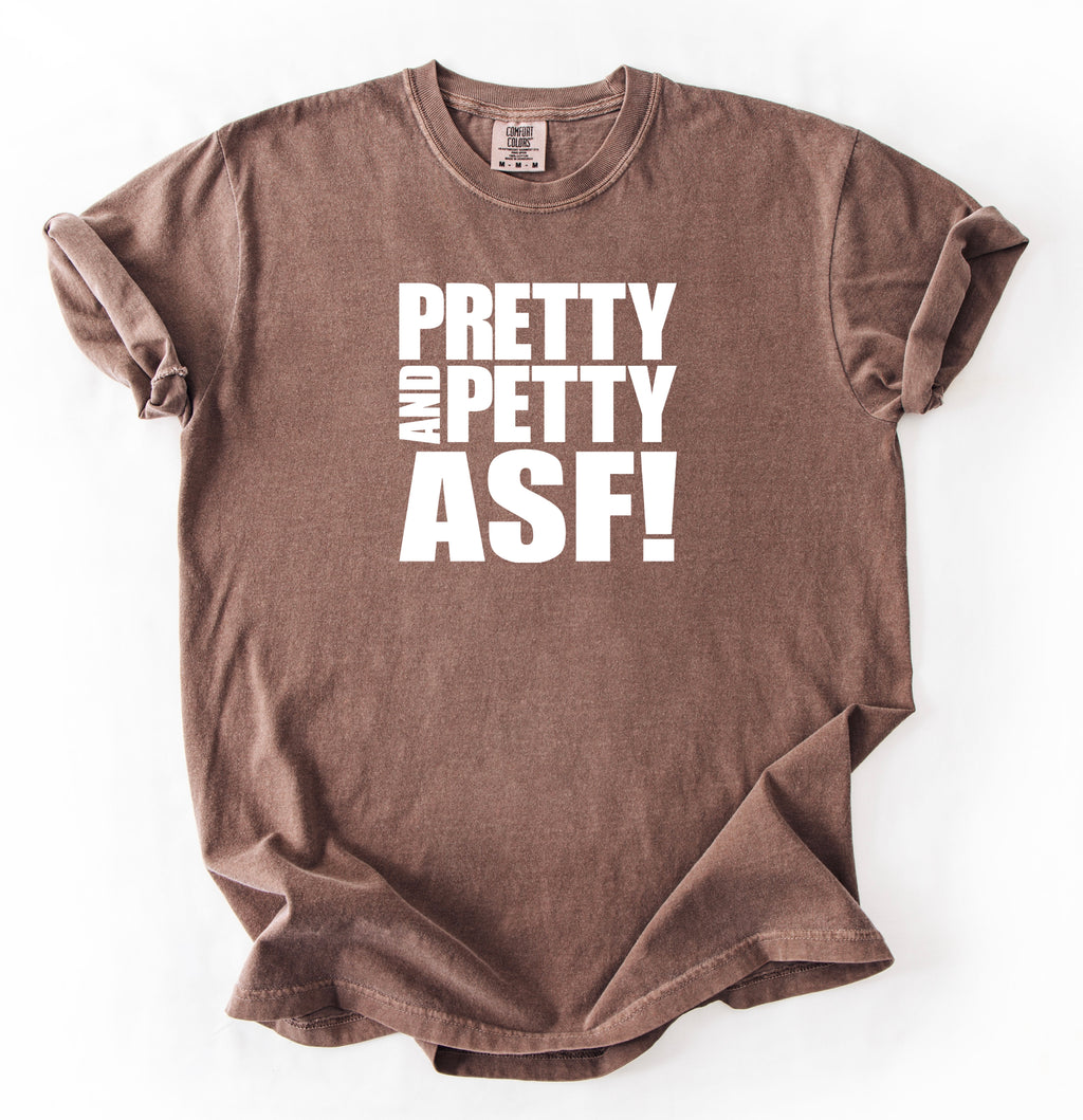 Pretty & Petty ASF T-Shirt