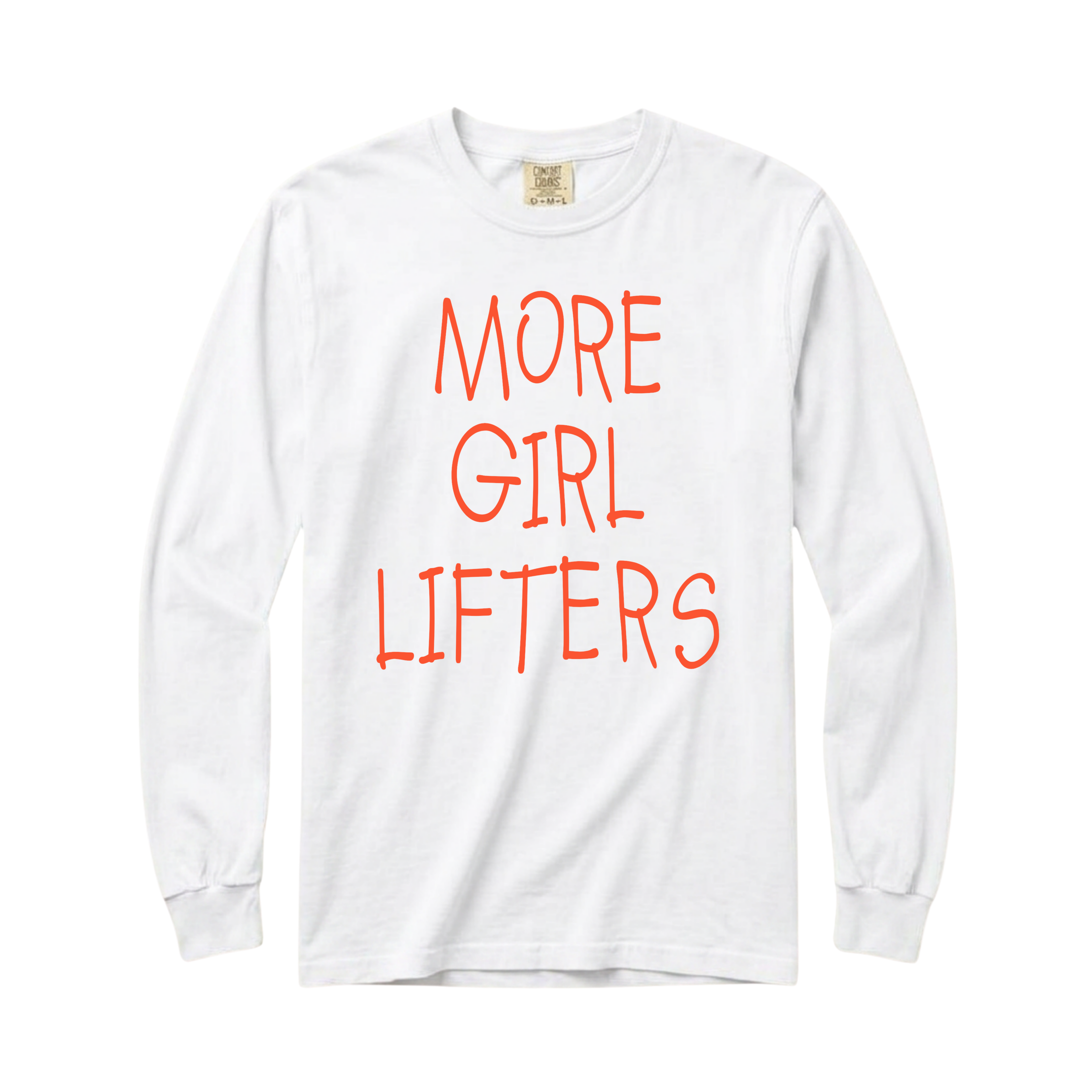More Girl Lifters Long Sleeve T-Shirt