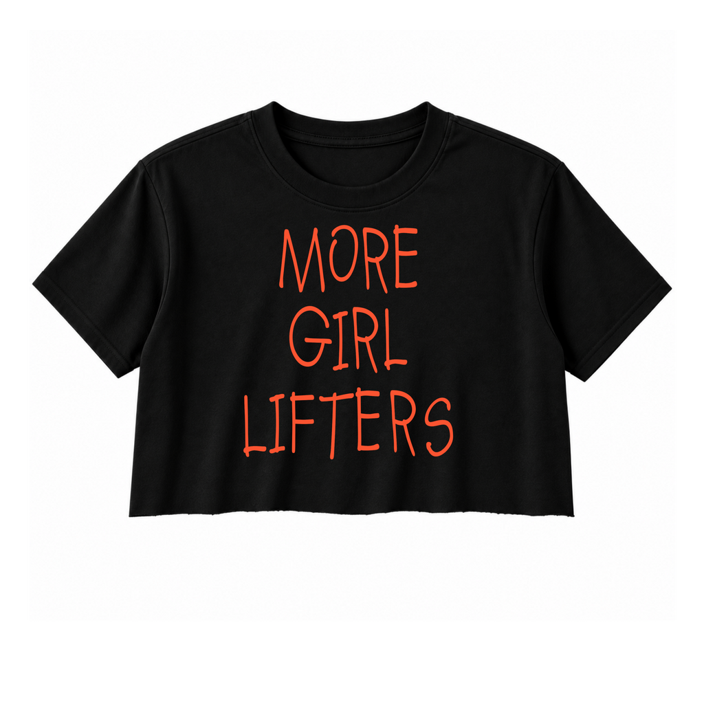 More Girl Lifters Crop Top
