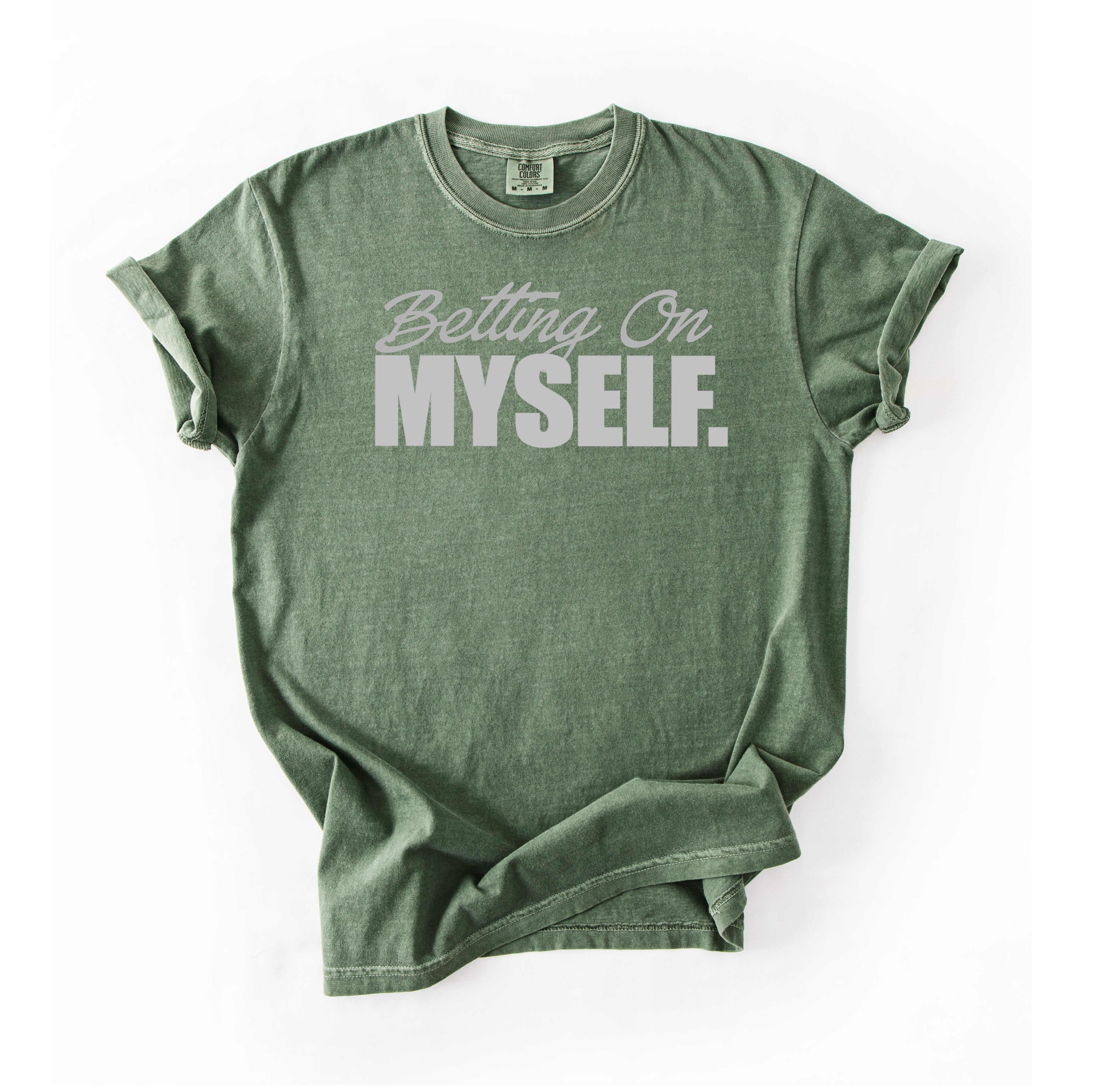 Betting On Myself T-Shirt