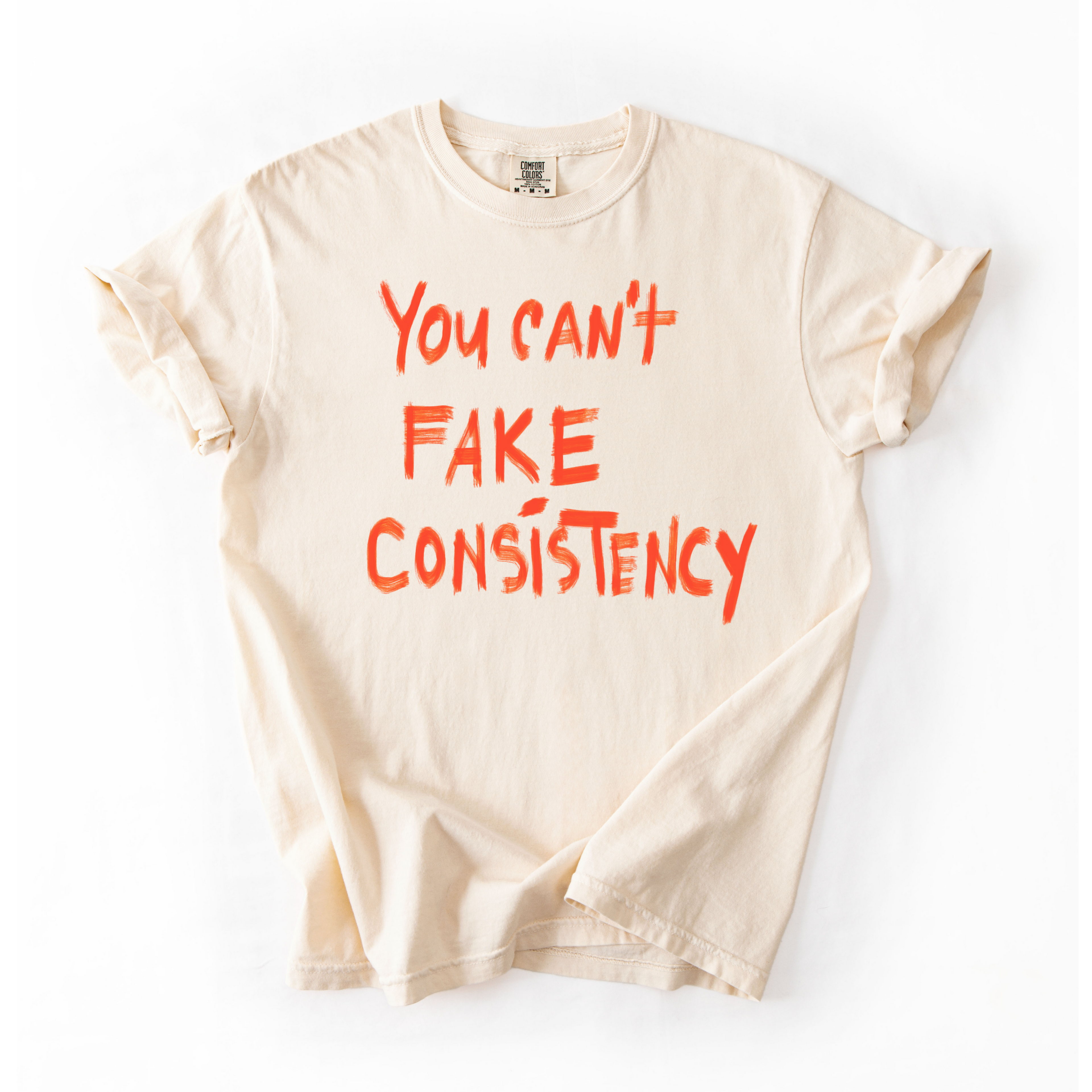 Can’t Fake Consistency T-Shirt