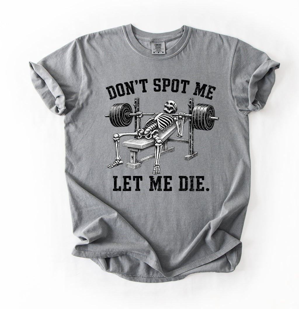 Don’t Spot Me T-Shirt