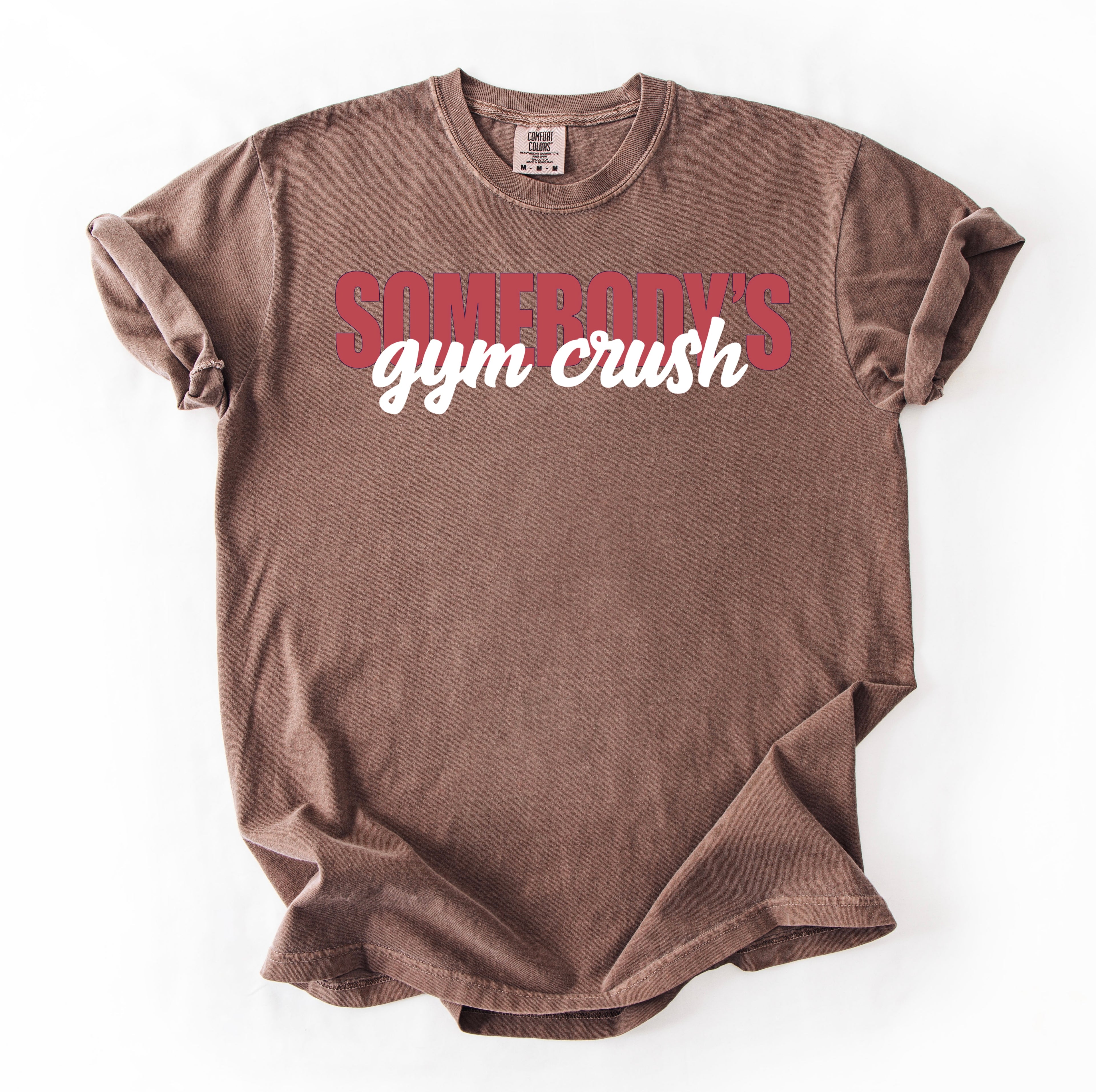 Somebody’s Gymcrush T-Shirt