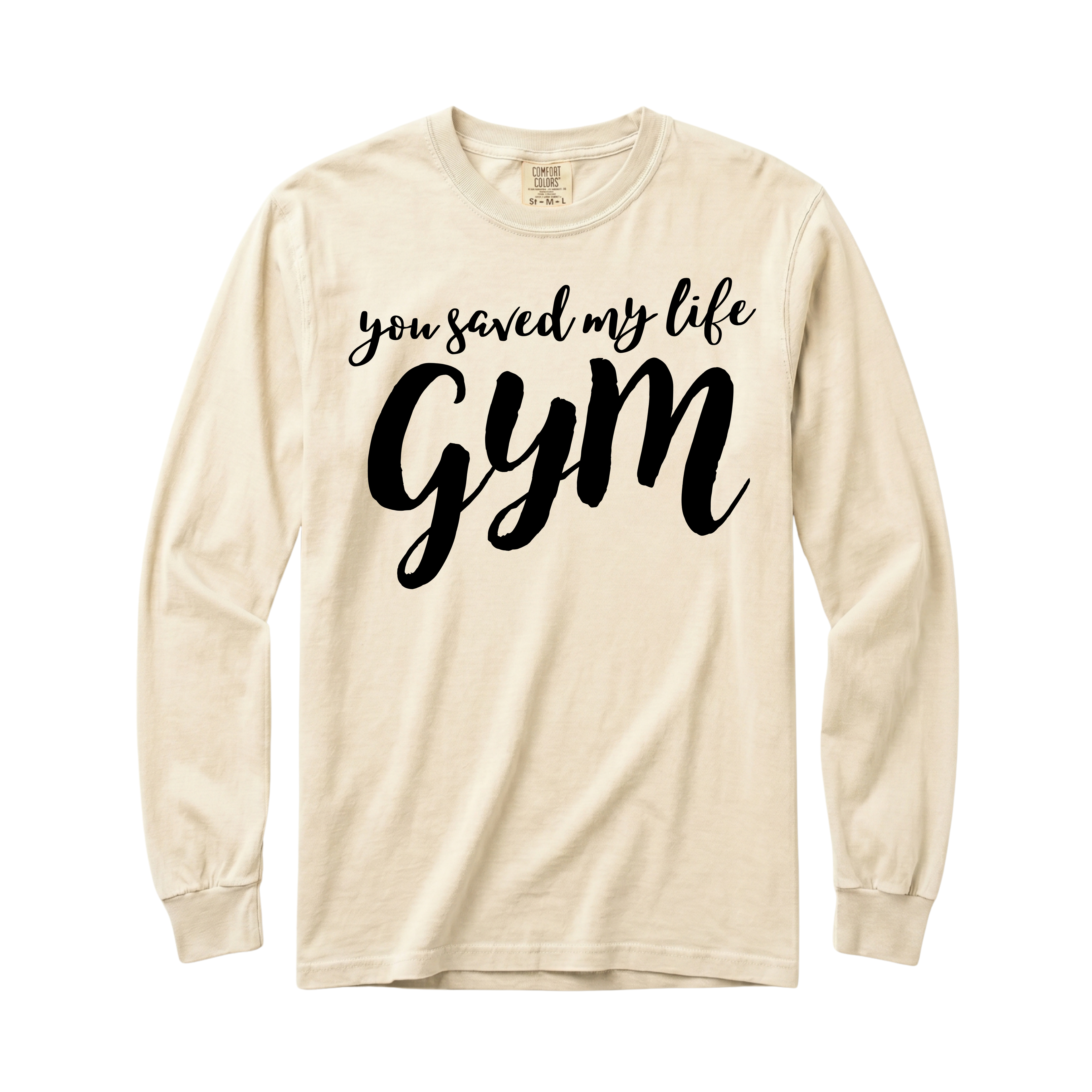 You Saved My Life Gym Long Sleeve T-Shirt