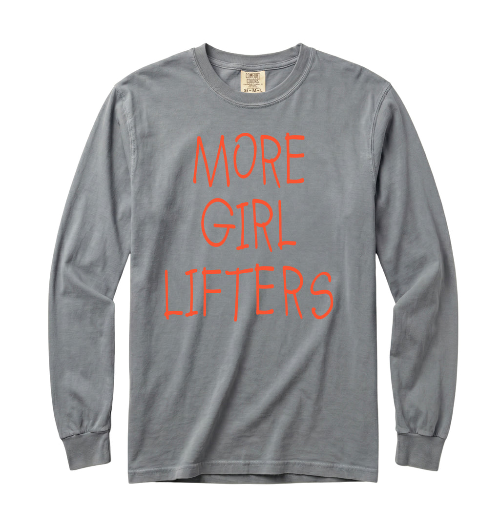 More Girl Lifters Long Sleeve T-Shirt