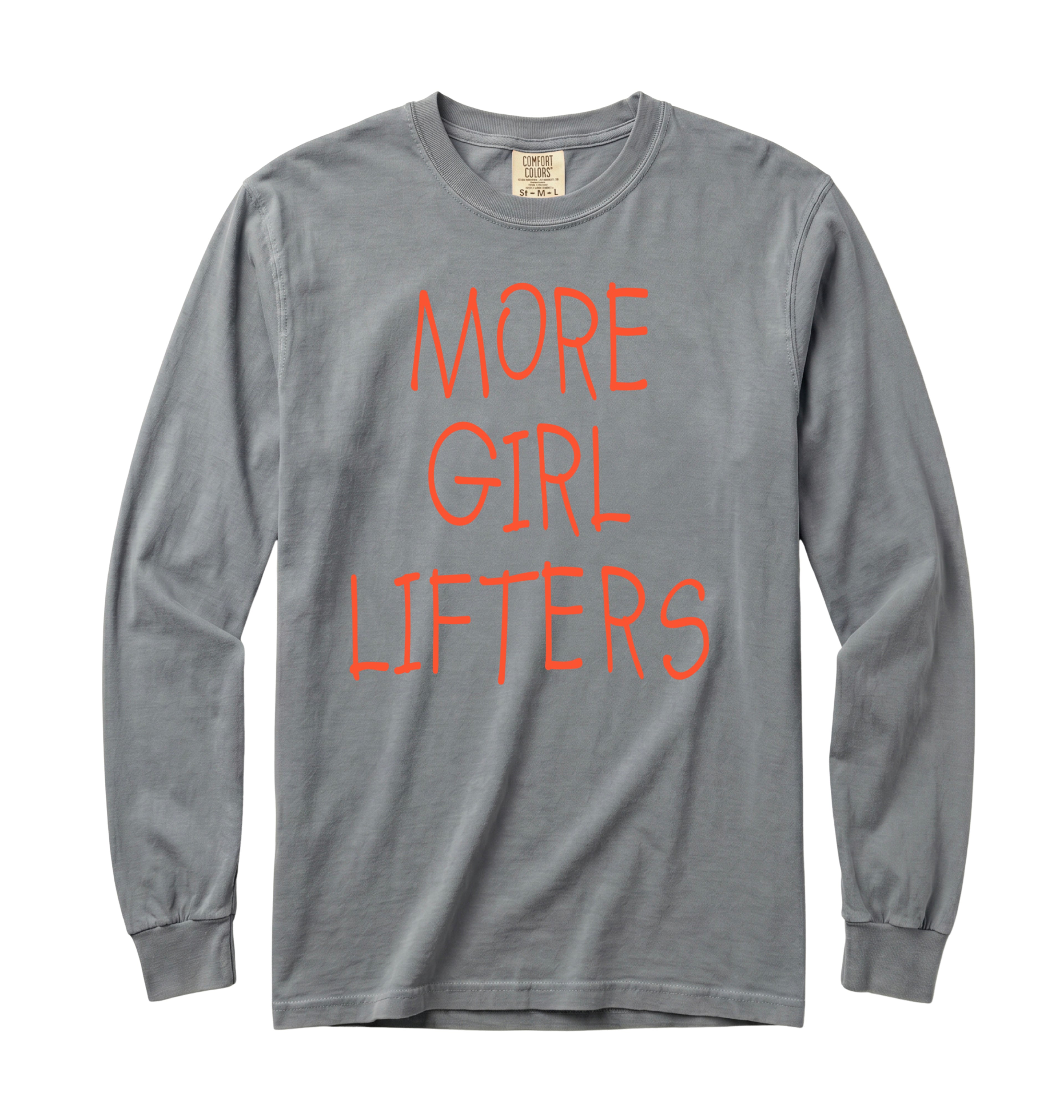 More Girl Lifters Long Sleeve T-Shirt