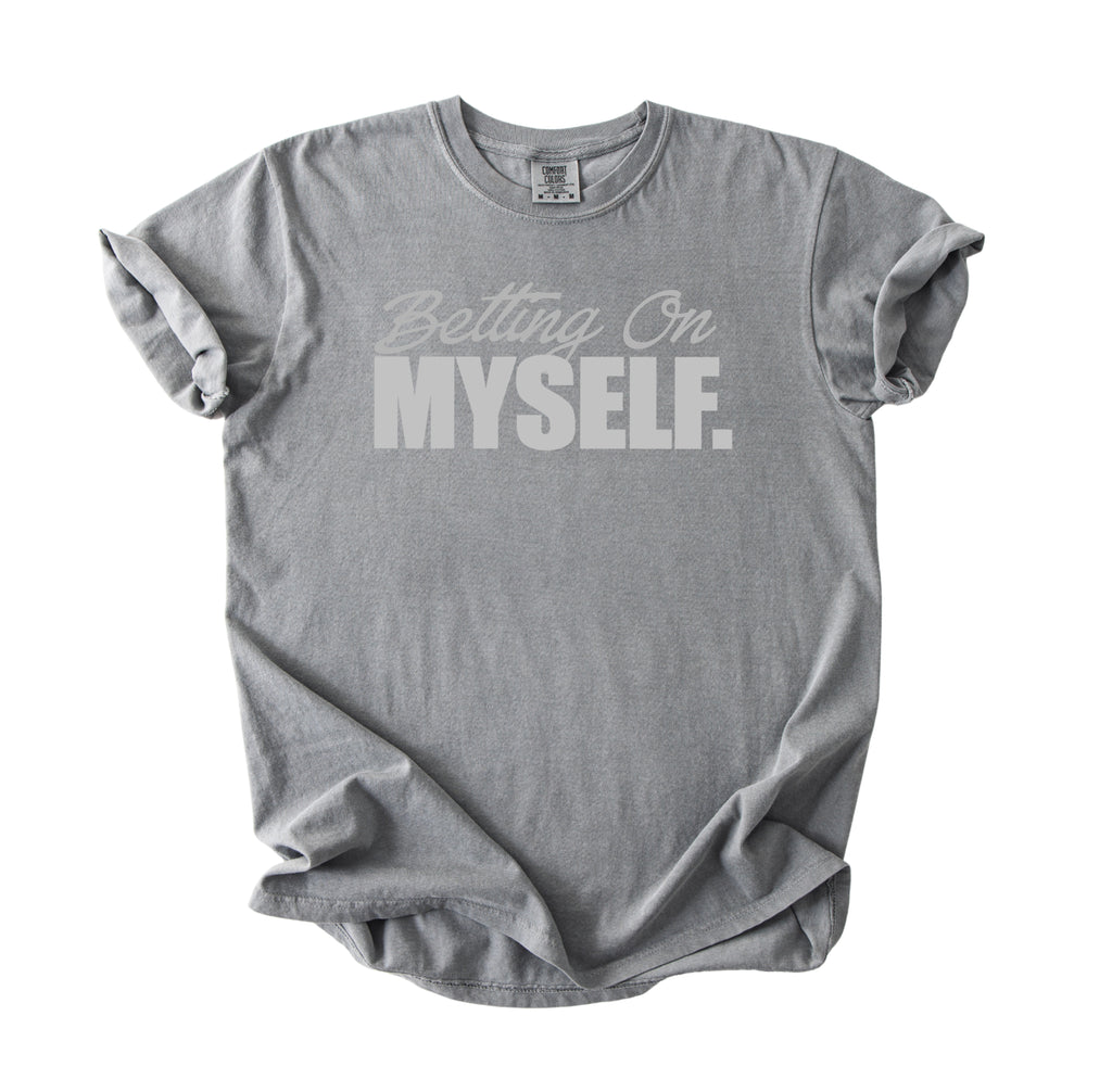 Betting On Myself T-Shirt