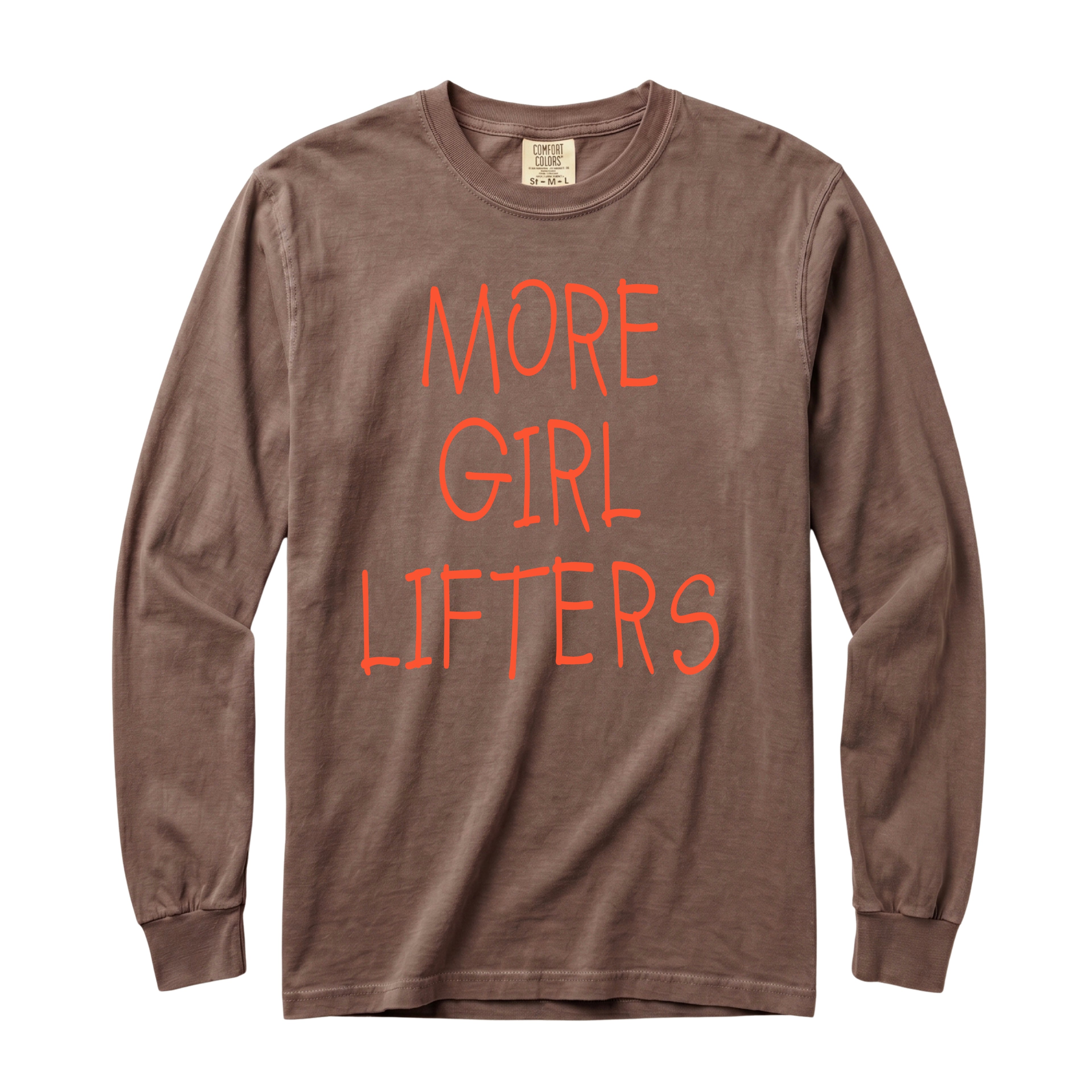 More Girl Lifters Long Sleeve T-Shirt