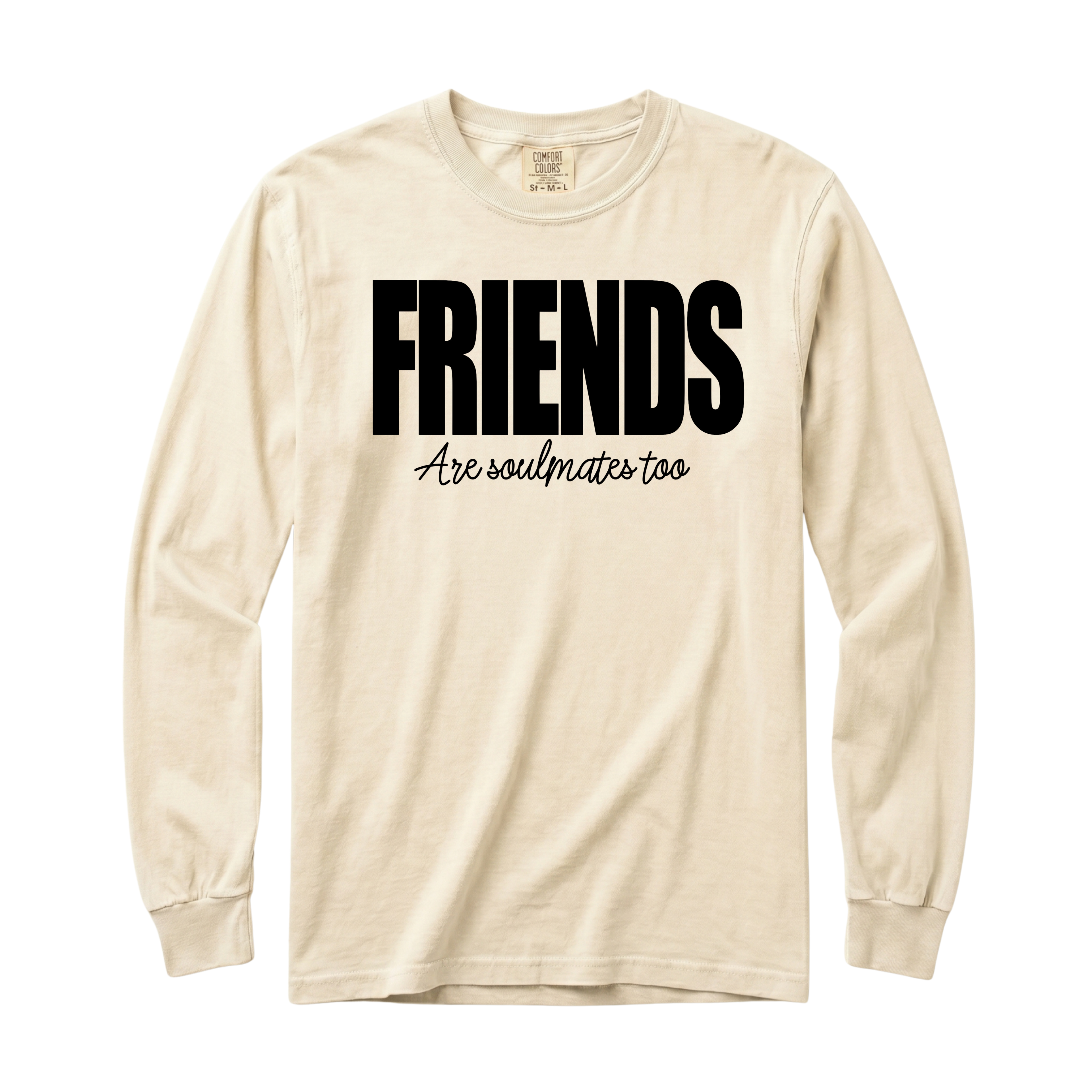 Friends Are Soulmates Long Sleeve T-Shirt