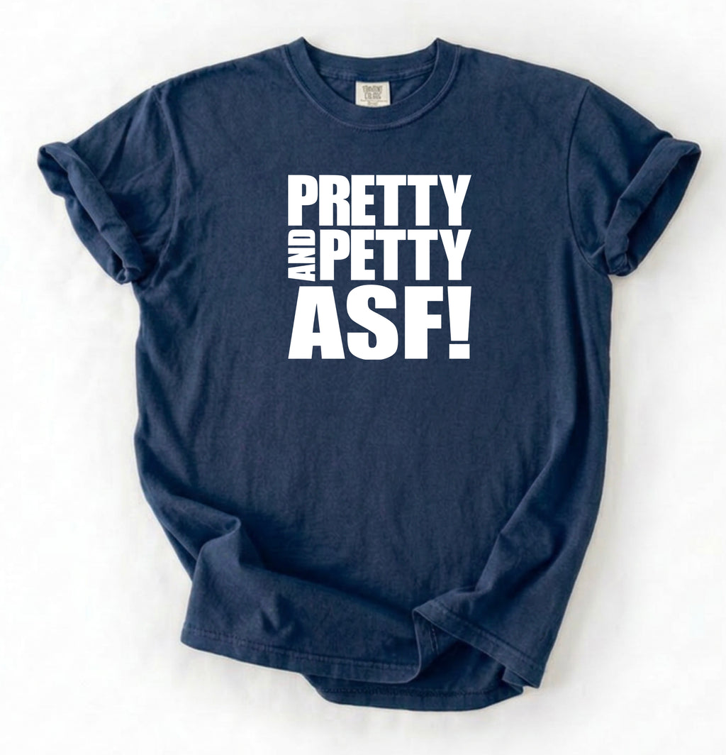 Pretty & Petty ASF T-Shirt