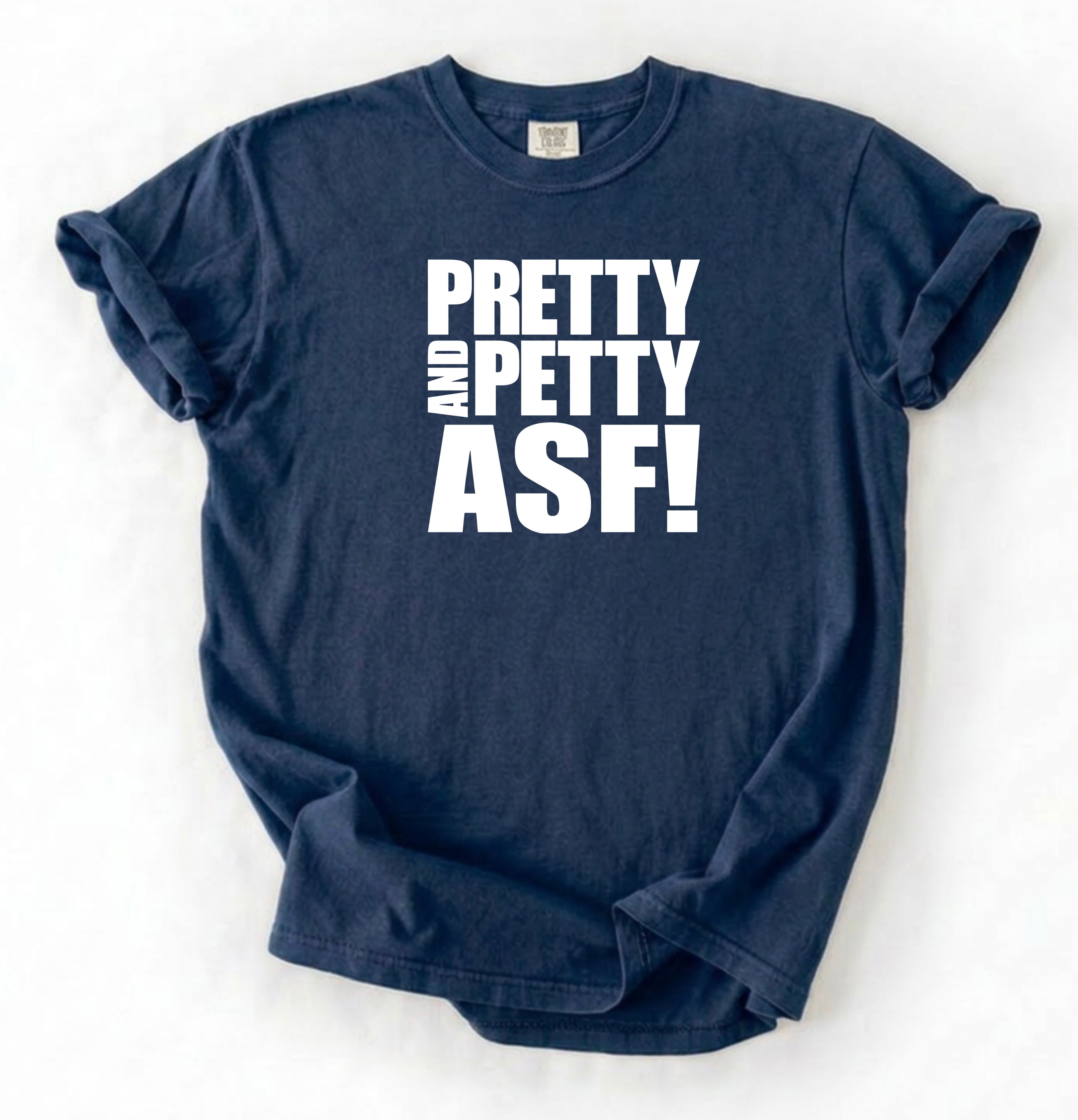 Pretty & Petty ASF T-Shirt