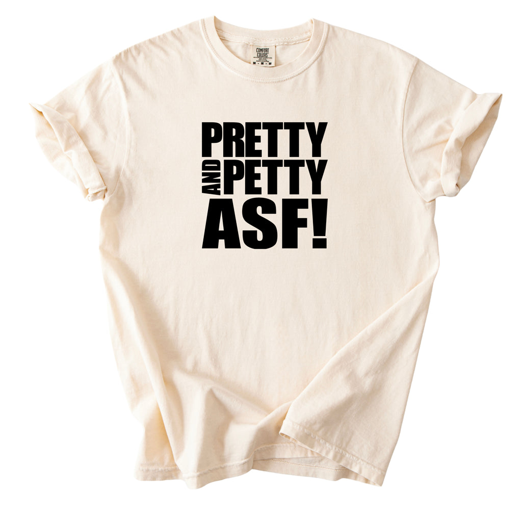 Pretty & Petty ASF T-Shirt