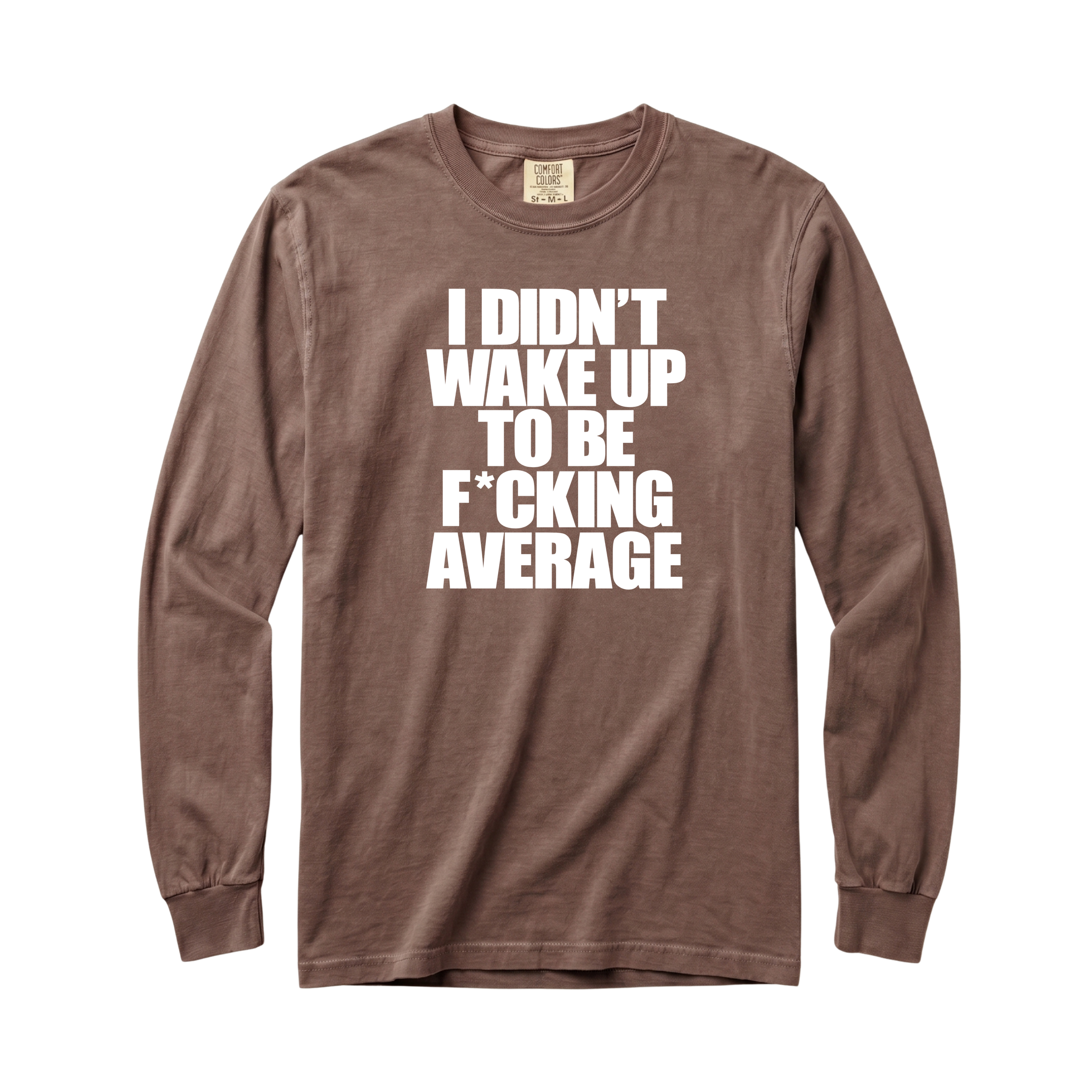 Wake Up Long Sleeve T-Shirt