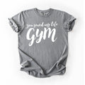 Gym Saved My Life T-Shirt